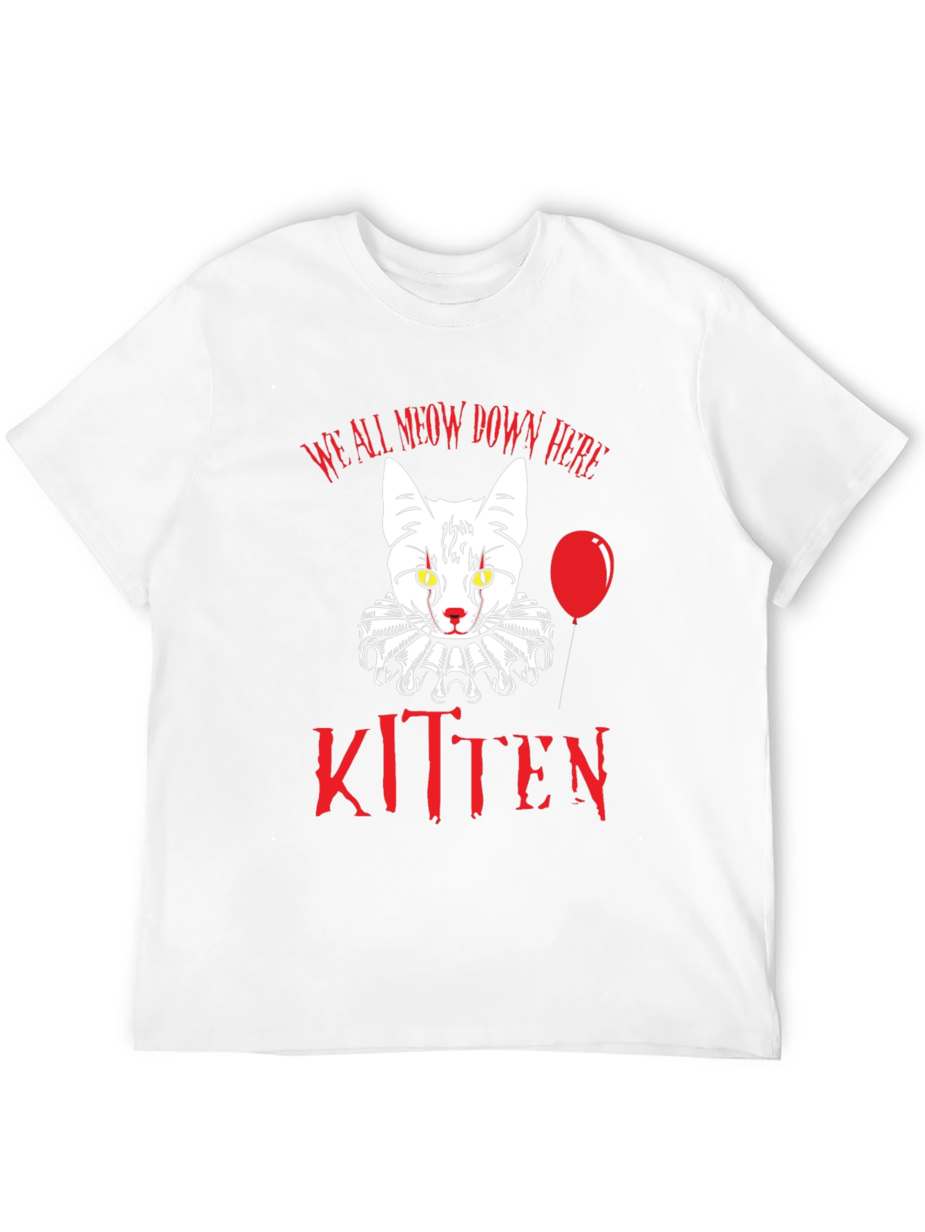 Creepy Kitten T-Shirt - We All Meow Down Here