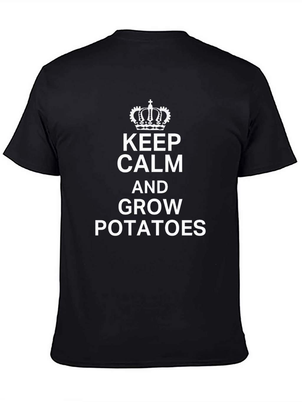 Keep Calm and Grow Potatoes T-Shirt