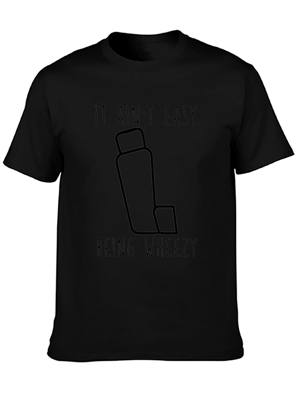 It Aint Easy Being Wheezy Black T-Shirt