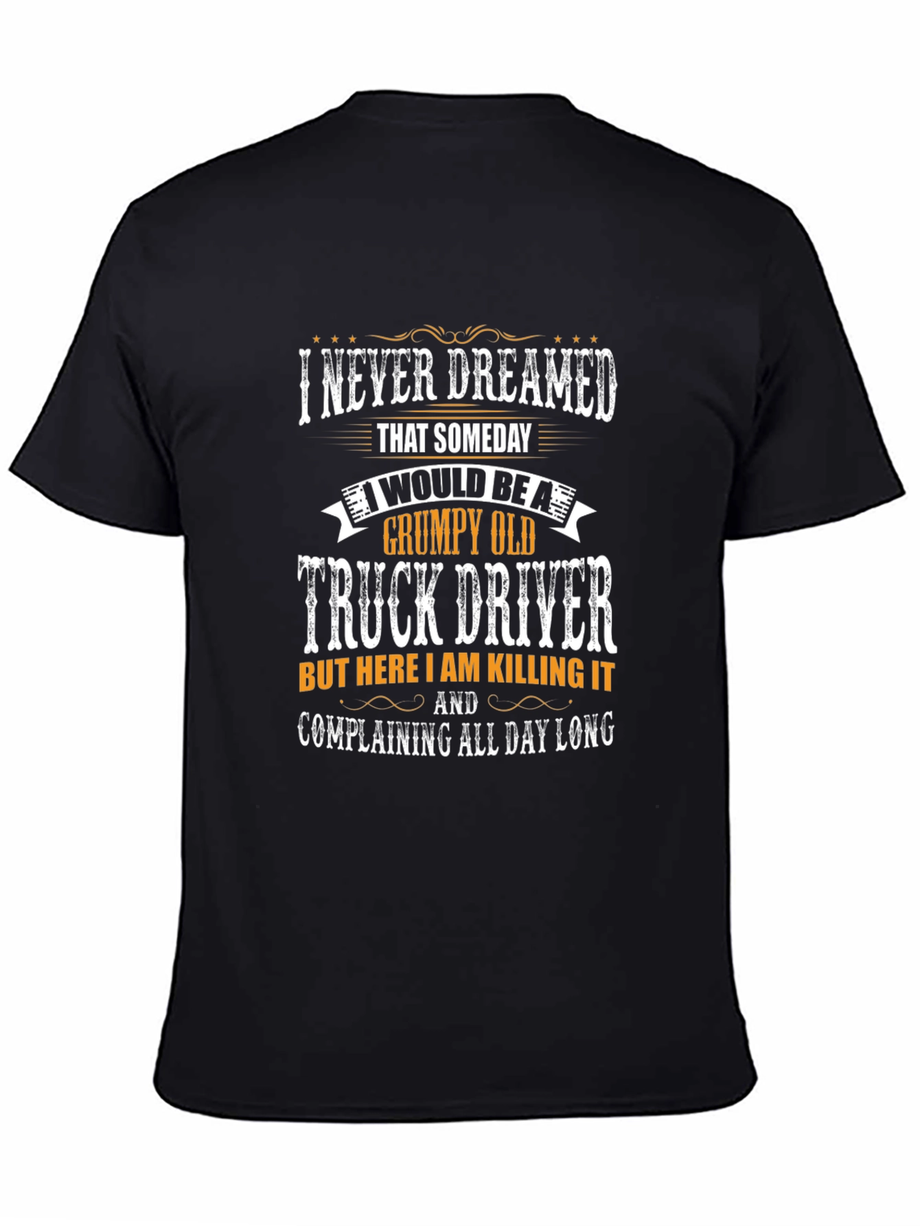 Grumpy Old Truck Driver Graphic T-Shirt
