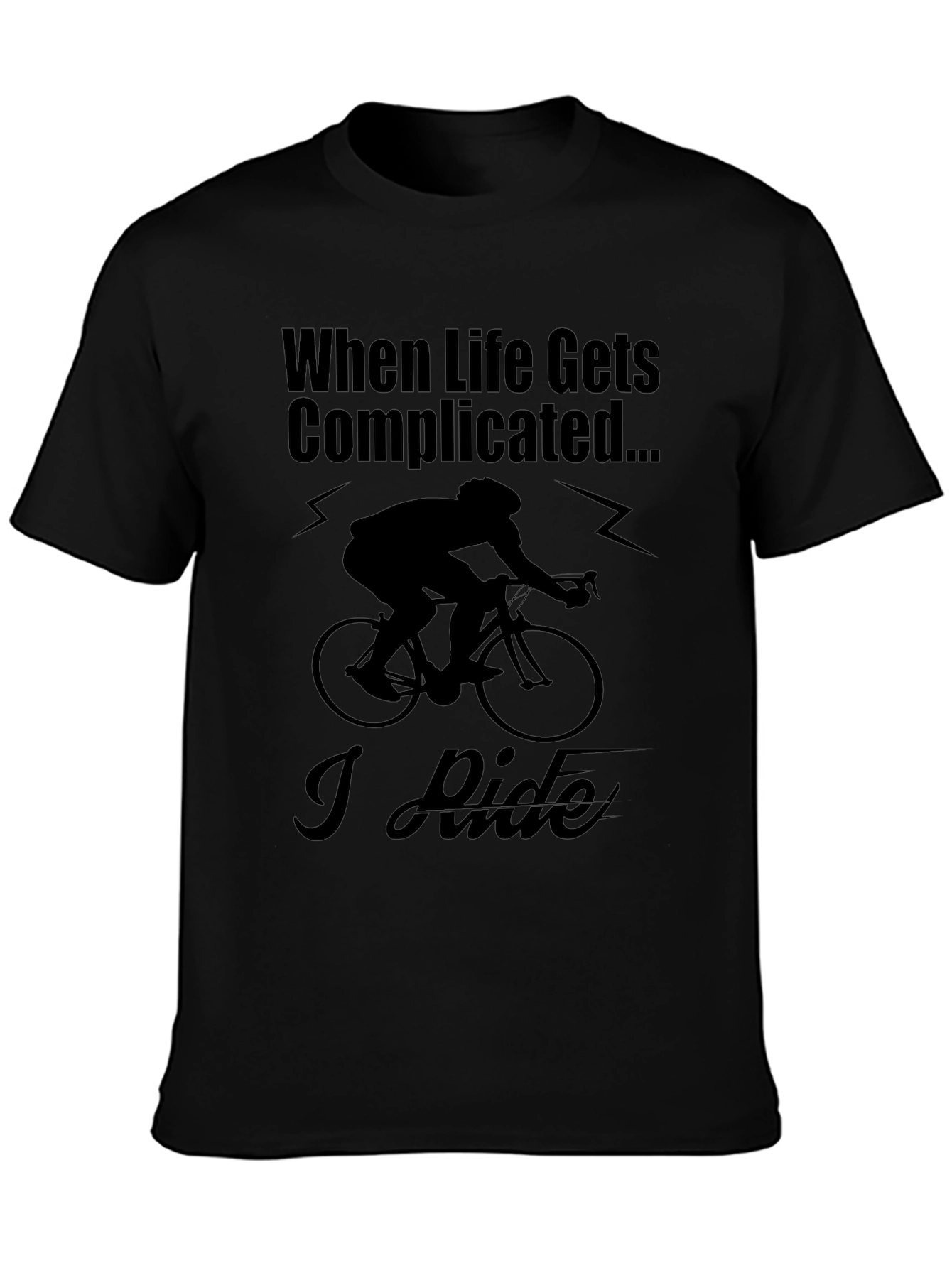 When Life Gets Complicated I Ride T-Shirt