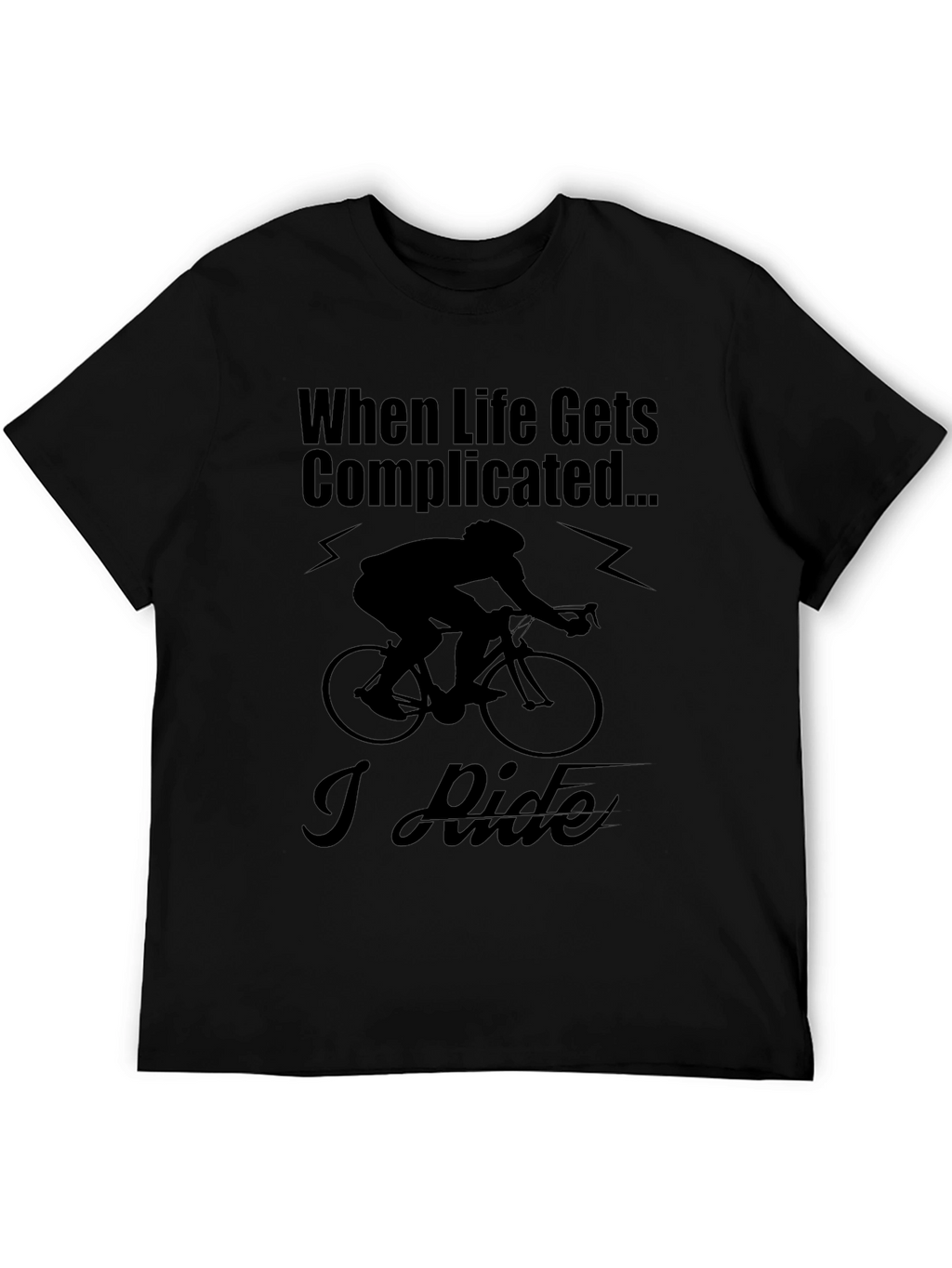 When Life Gets Complicated I Ride T-Shirt