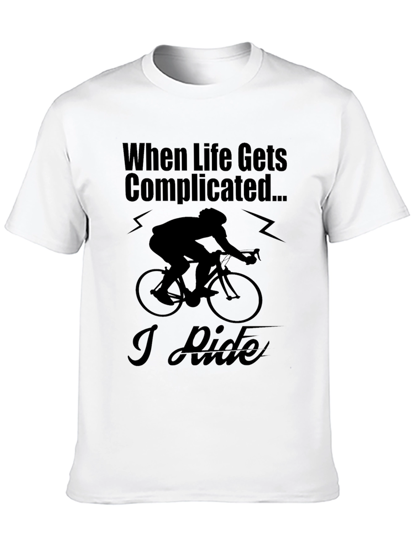 When Life Gets Complicated I Ride T-Shirt