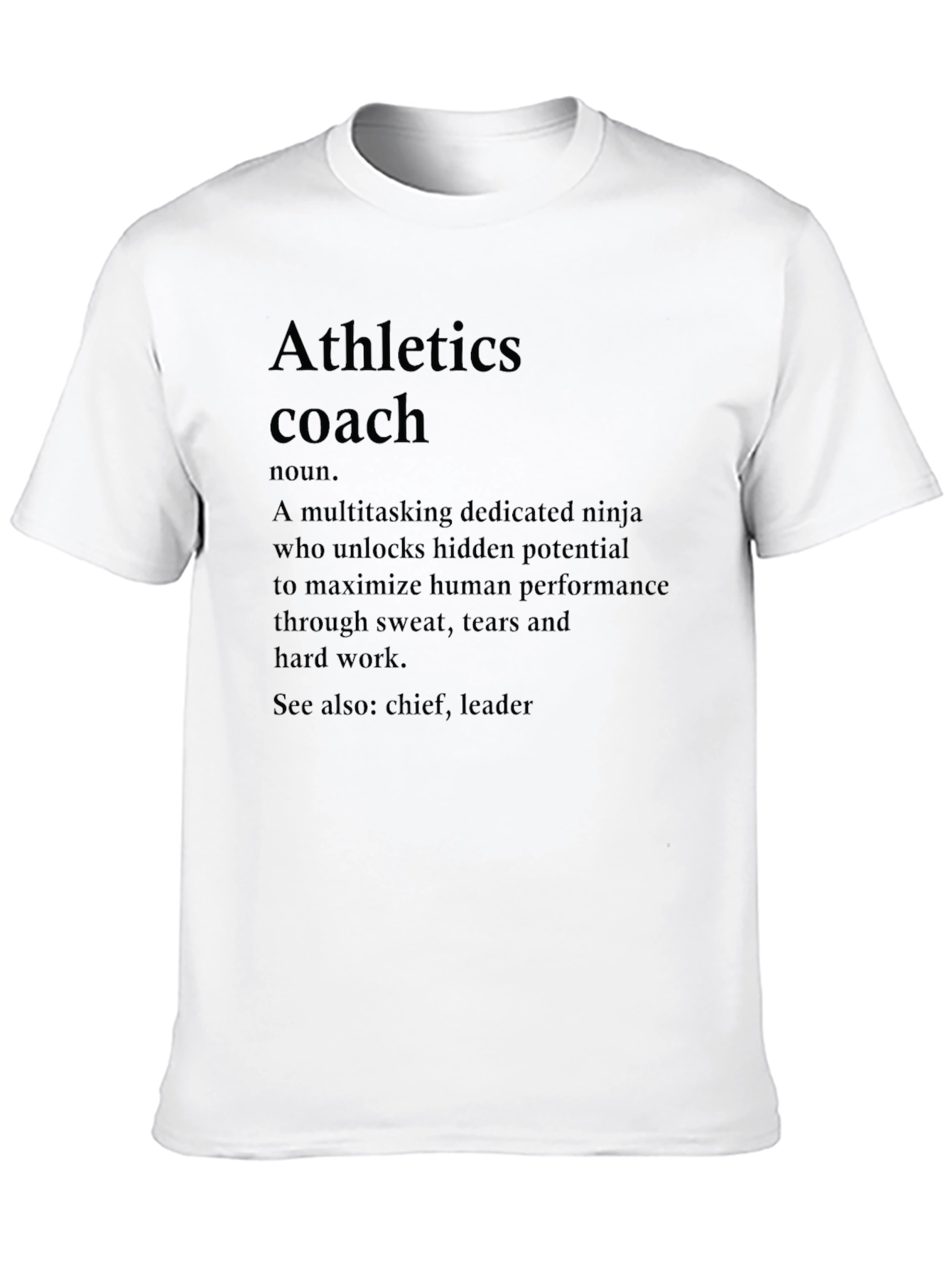 Athletics Coach Definition T-Shirt