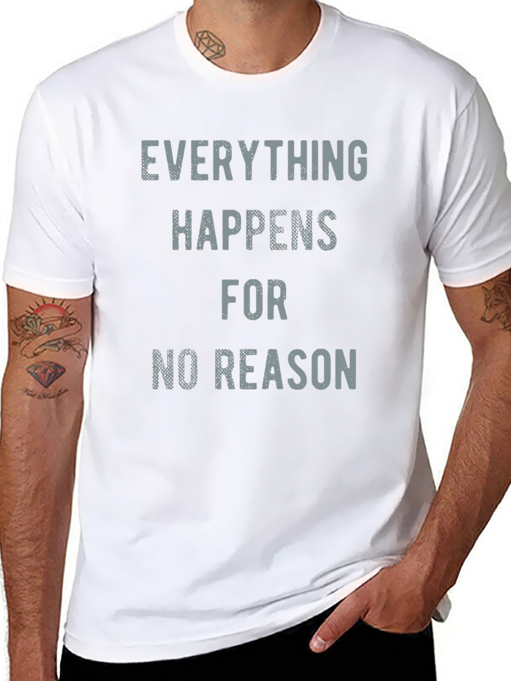 Everything Happens for No Reason T-Shirt