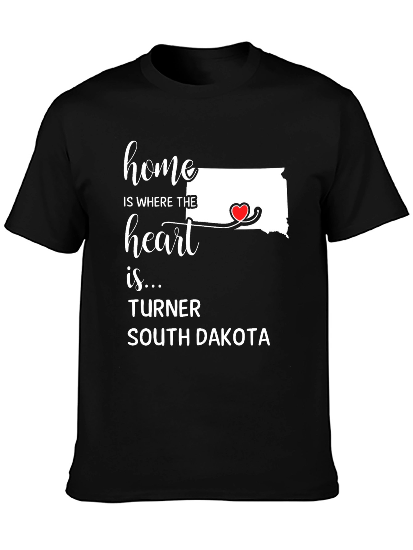 Home is Where the Heart Is - South Dakota T-Shirt