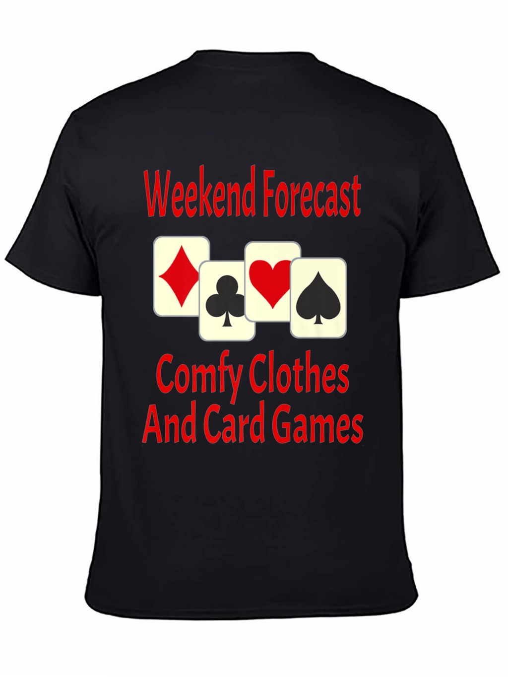 Weekend Forecast Card Games T-Shirt