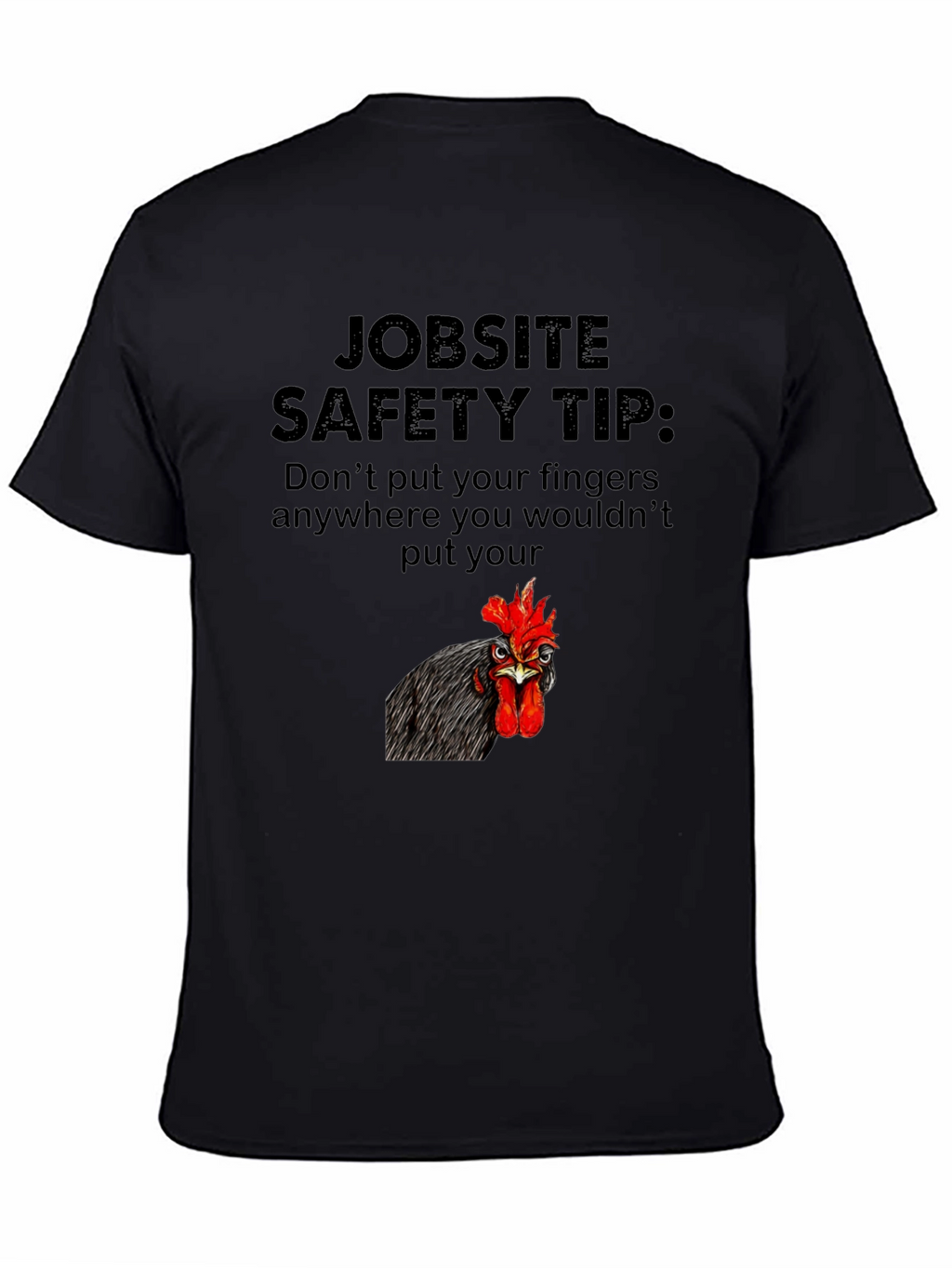 Jobsite Safety Tip Chicken Graphic Tee