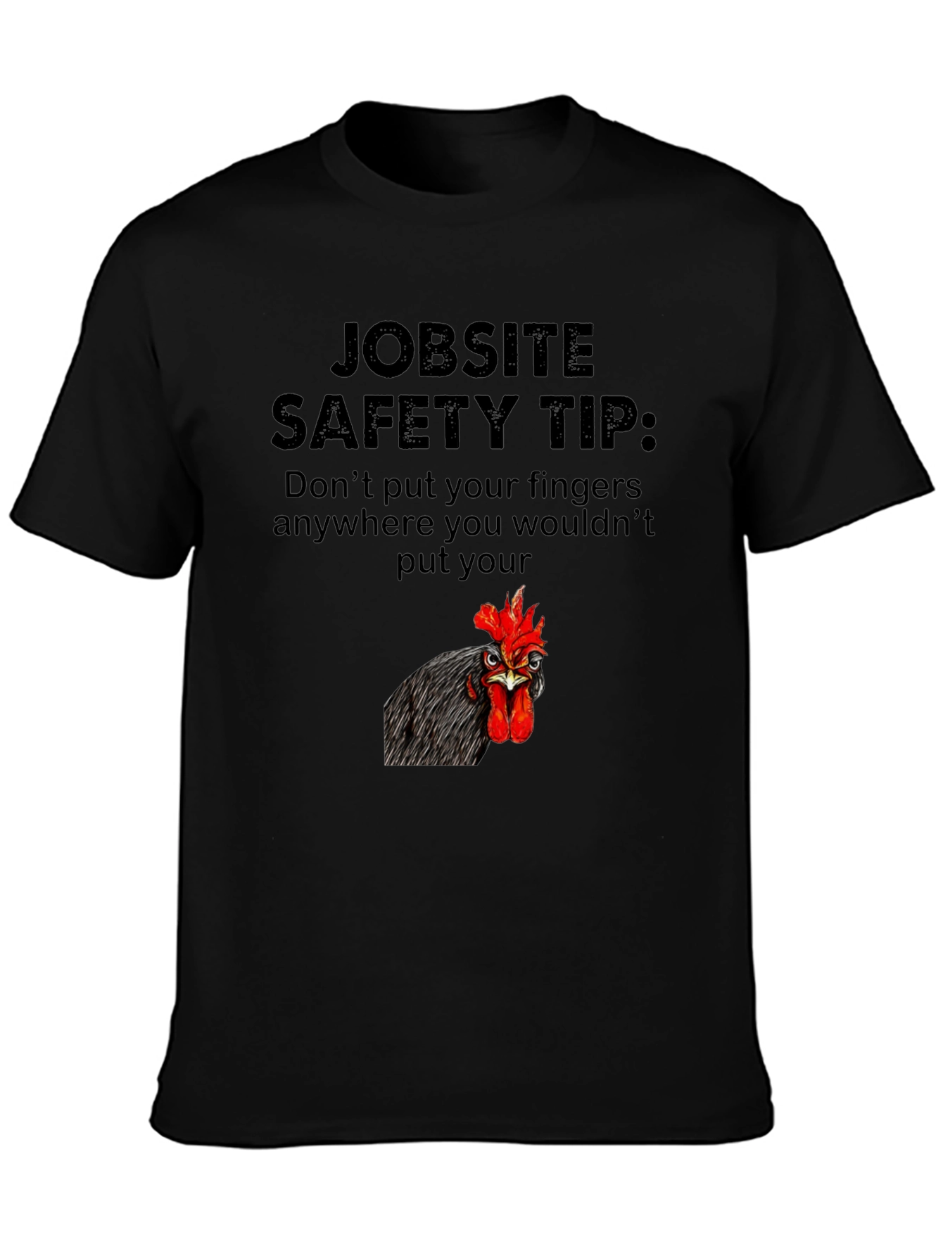 Jobsite Safety Tip Chicken Graphic Tee