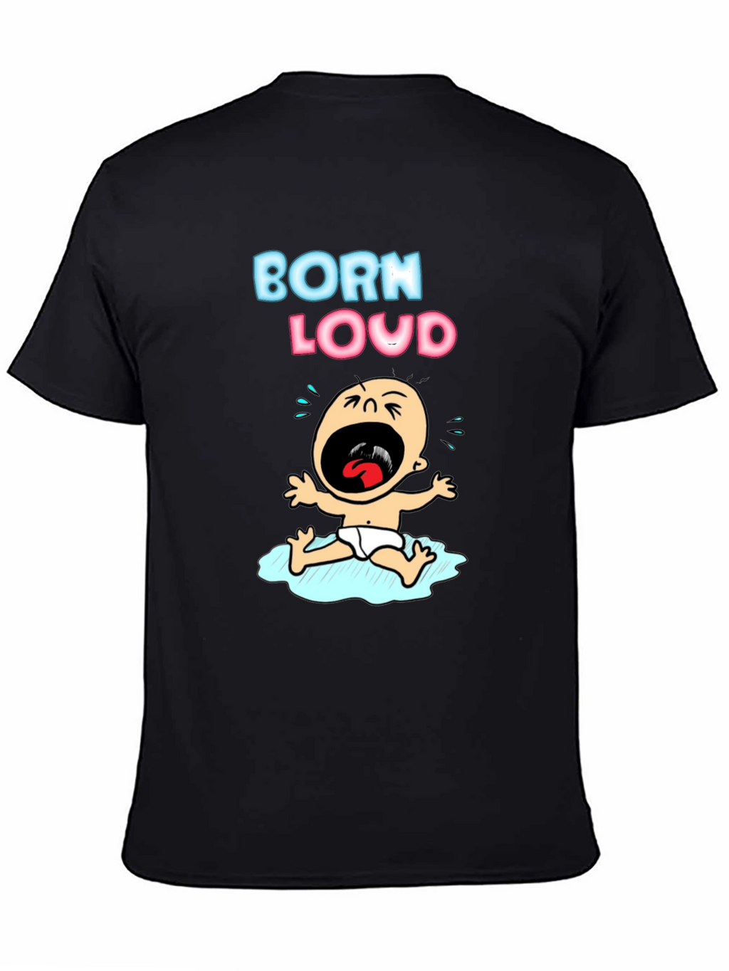Born Loud Graphic T-Shirt - Black Cotton Tee