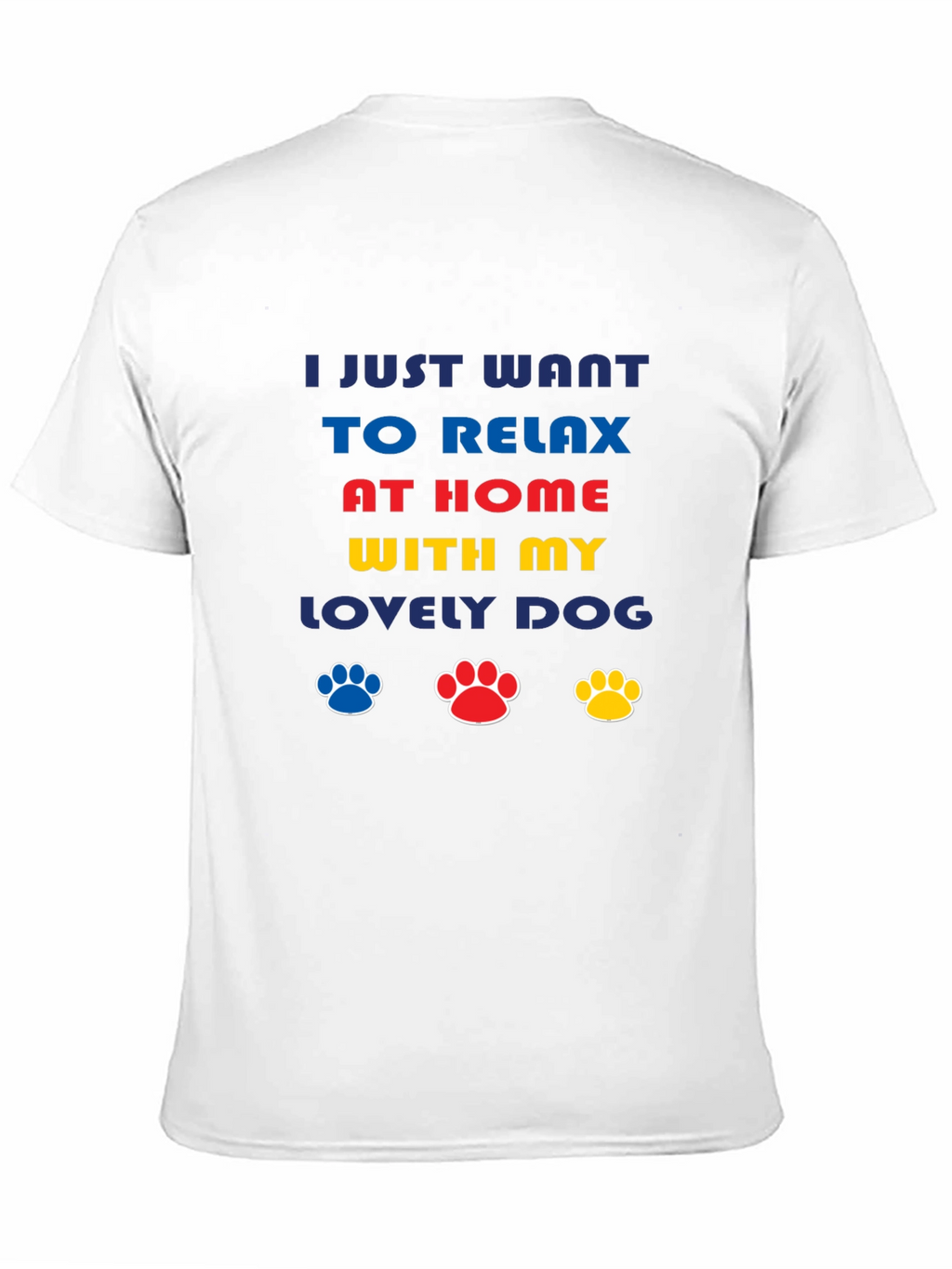 Relax at Home with My Dog Graphic Tee