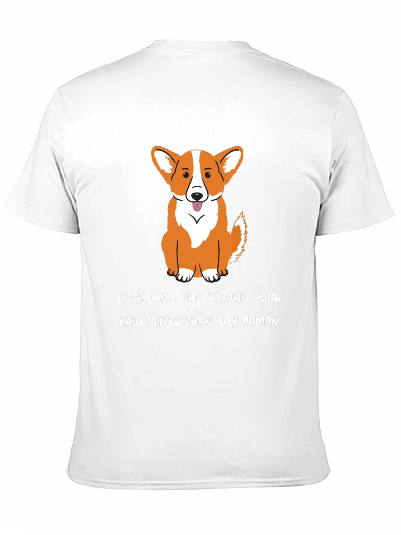 Dog Lover T-Shirt: Dogs Understand Your Pain - Black