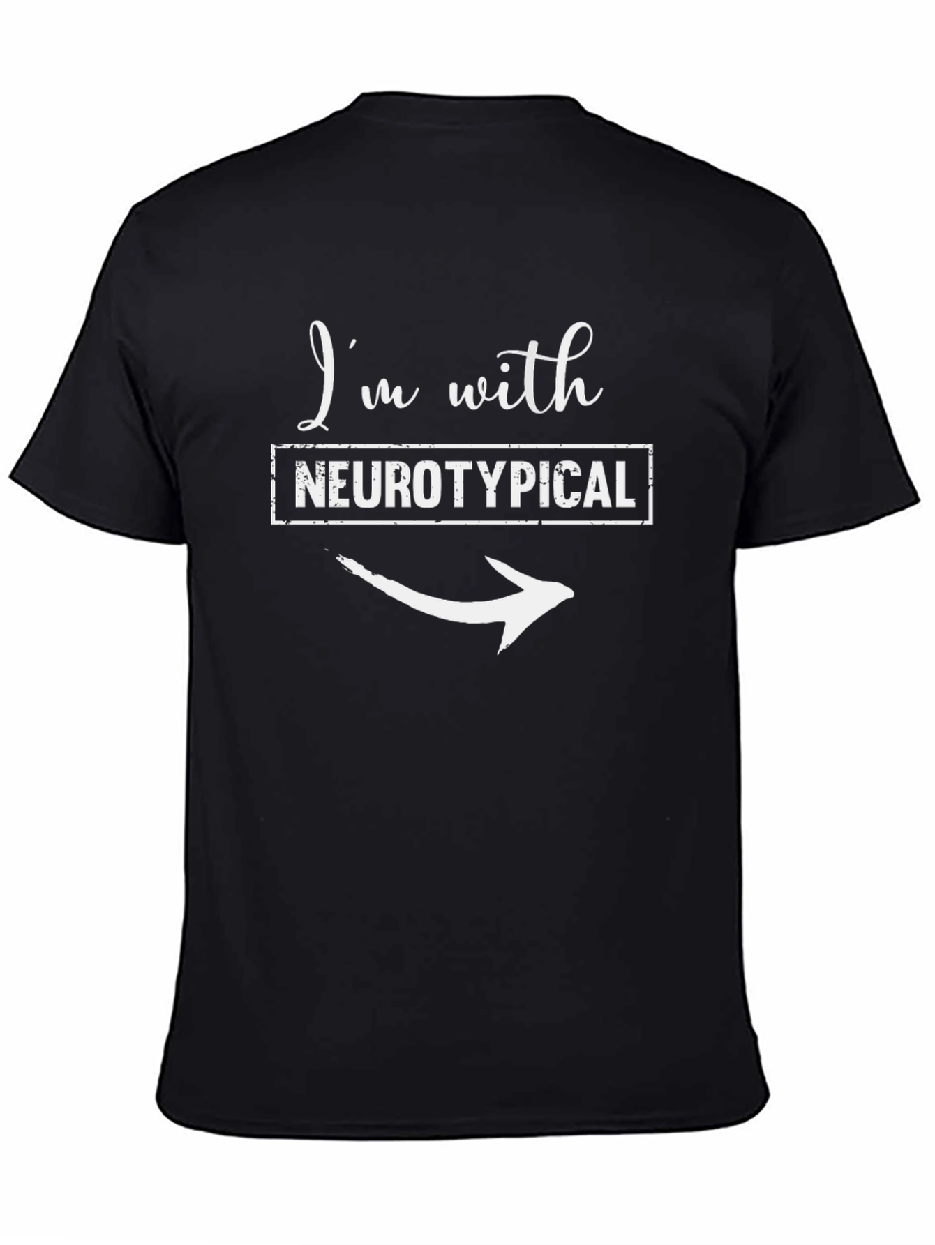 Im With Neurotypical T-Shirt - Arrow Pointing Right