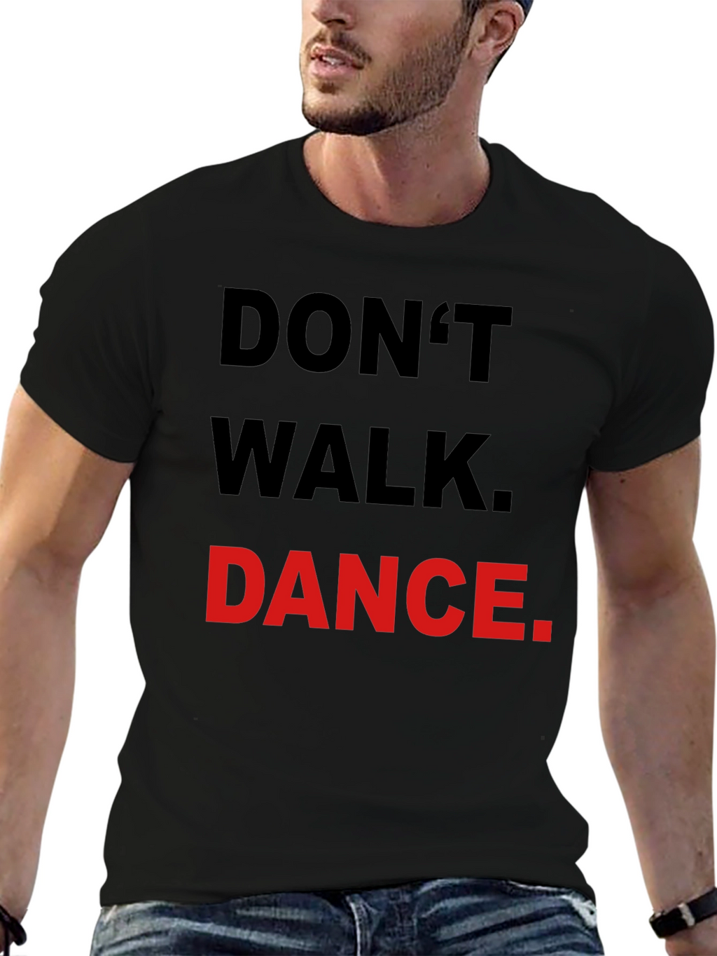 Dont Walk Dance T-Shirt - Black Crew Neck Tee