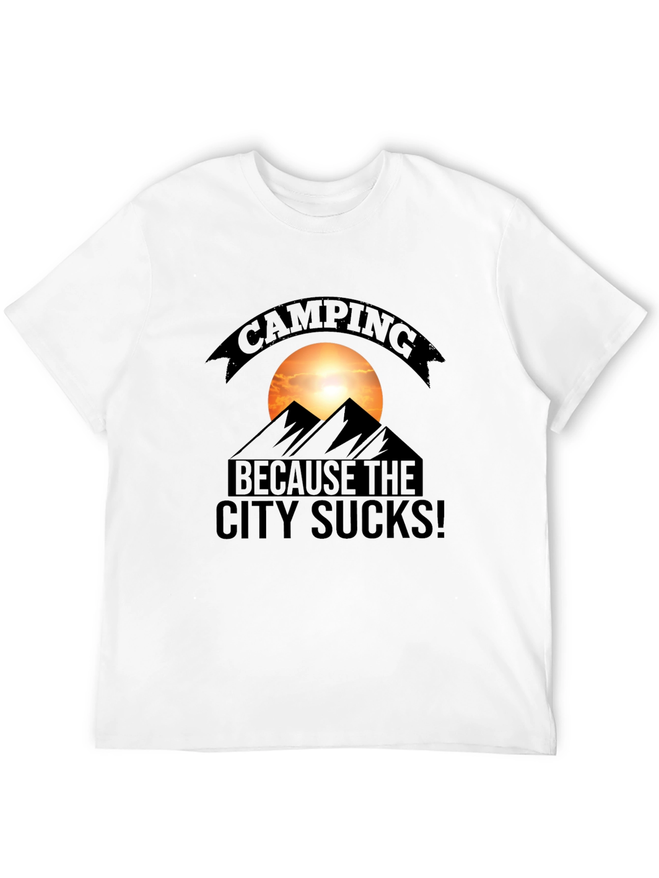 Camping Because the City Sucks T-Shirt