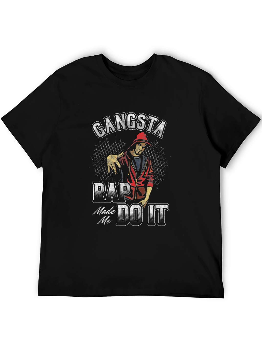 Gangsta Rap T-Shirt: Made Me Do It Graphic Tee