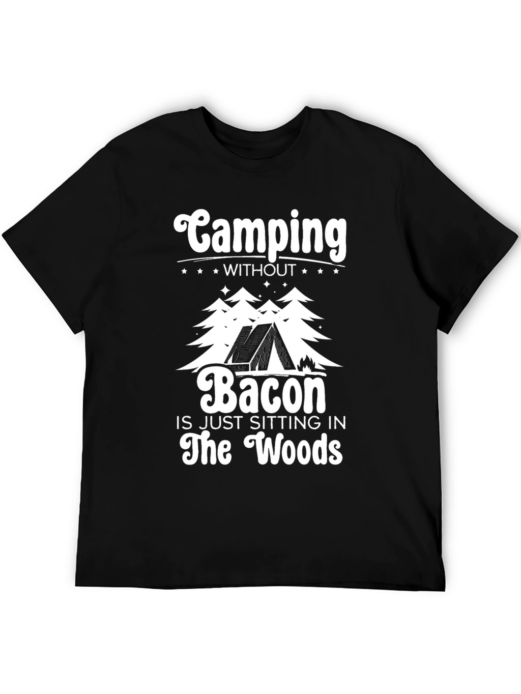 Camping Without Bacon Black T-Shirt