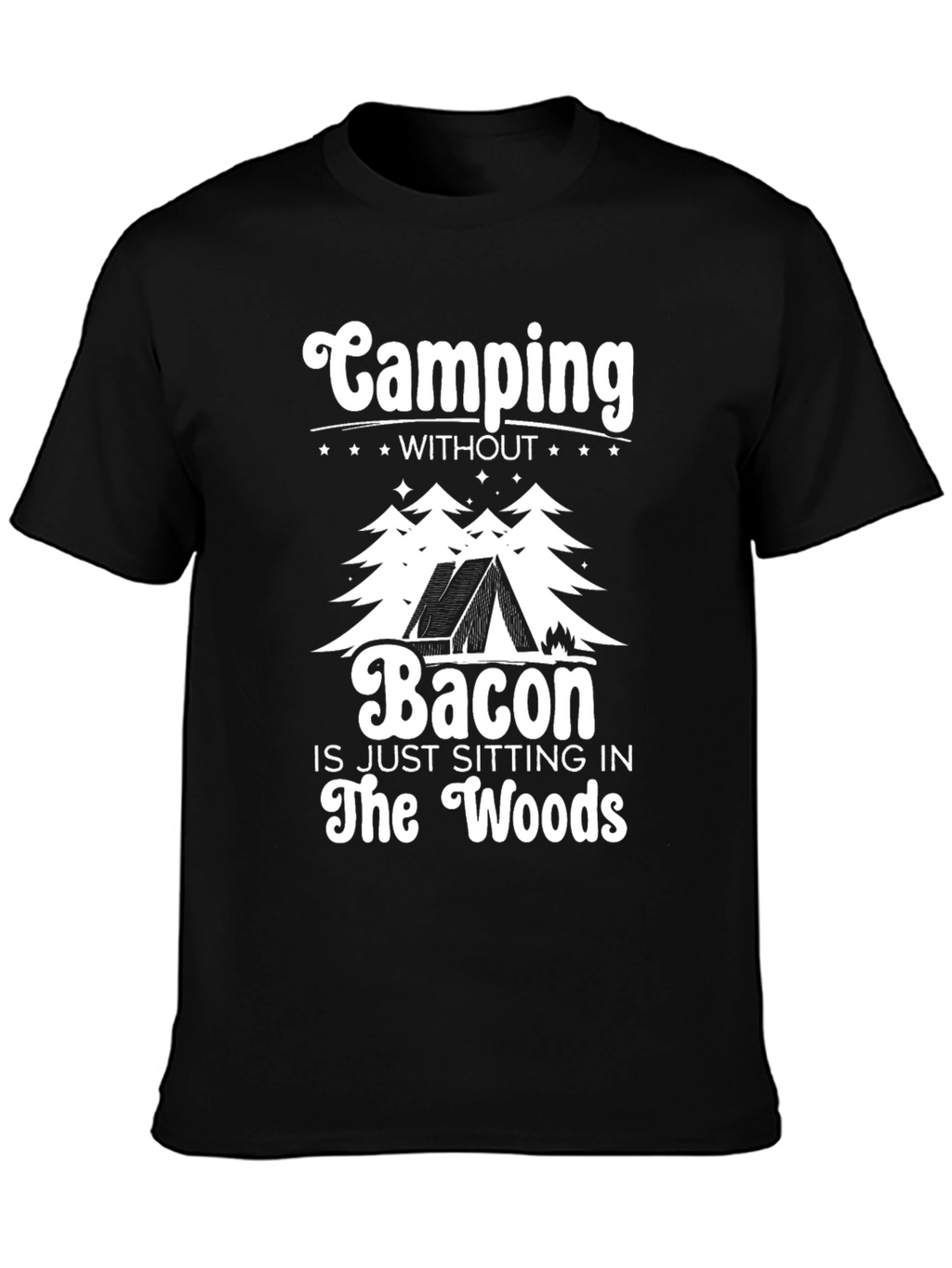 Camping Without Bacon Black T-Shirt