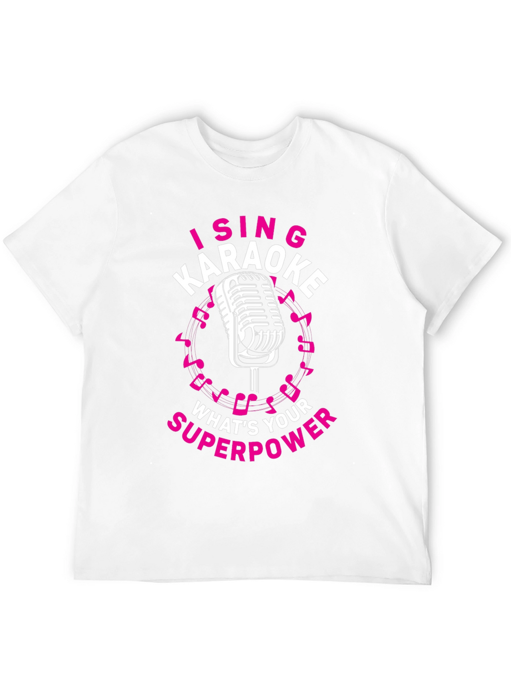 Karaoke Superpower T-Shirt - Sing Your Heart Out!