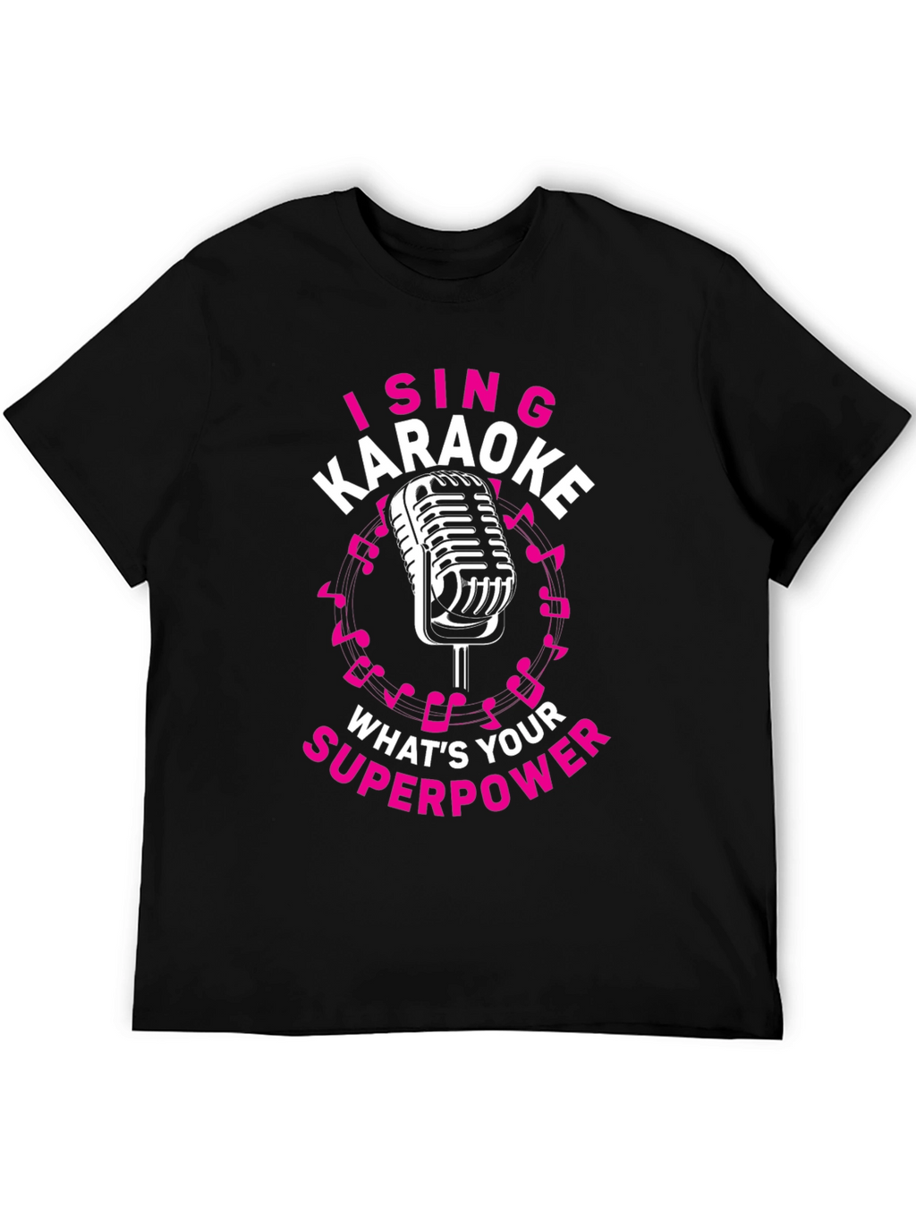 Karaoke Superpower T-Shirt - Sing Your Heart Out!