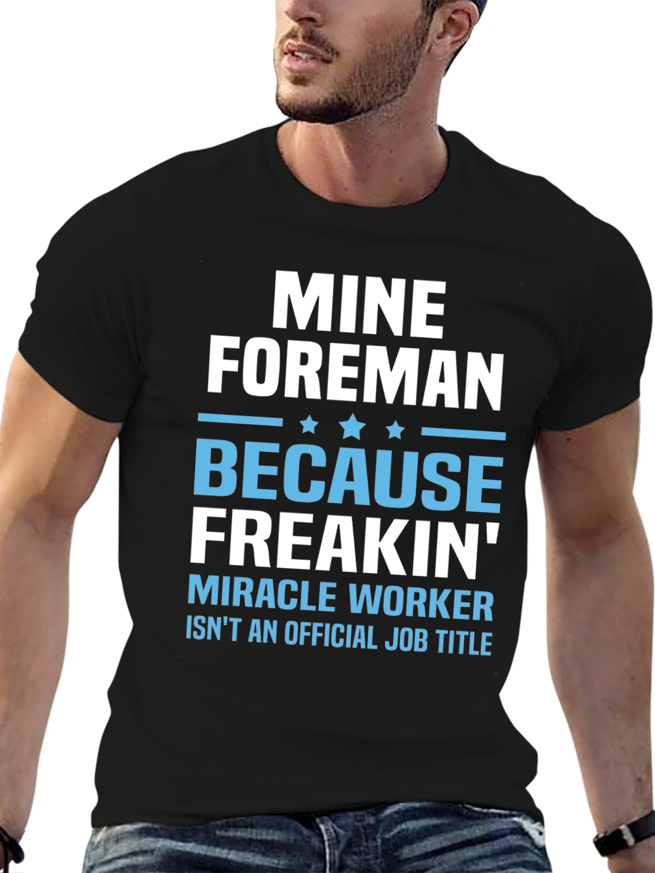 Mine Foreman Funny Job Title T-Shirt