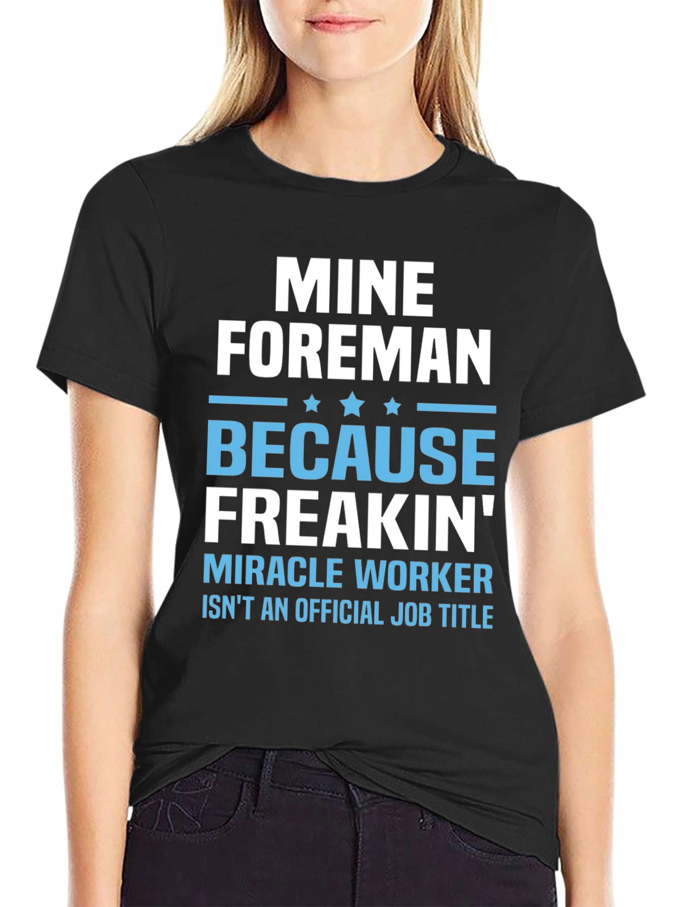 Mine Foreman Funny Job Title T-Shirt