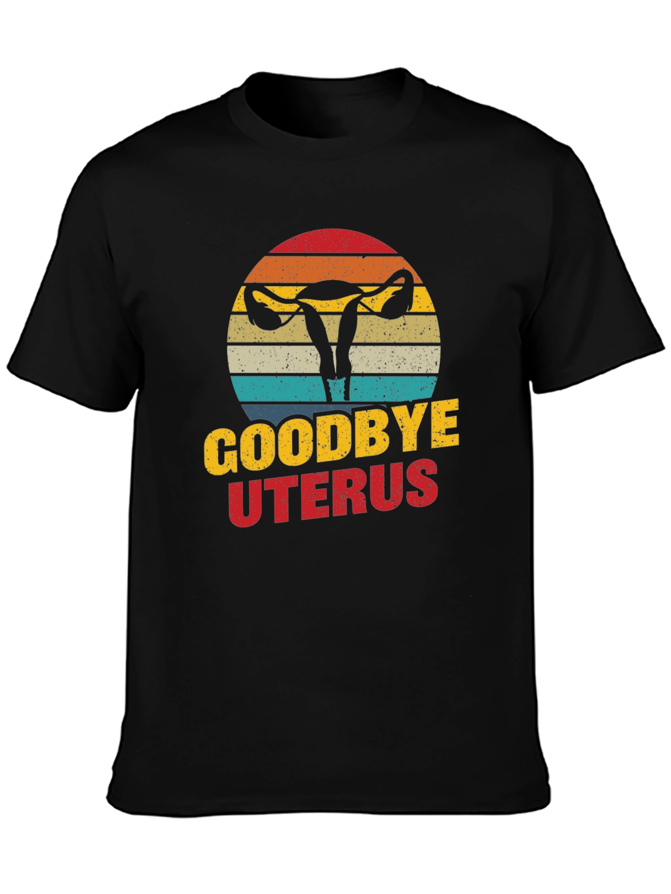 Goodbye Uterus Graphic T-Shirt Funny Hysterectomy Tee