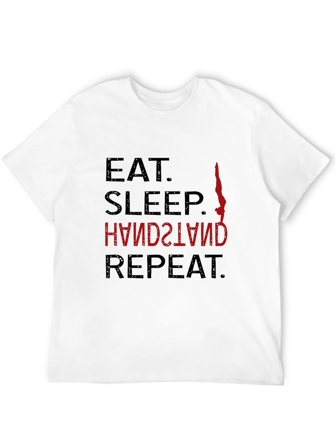 Eat Sleep Handstand Repeat Black T-Shirt