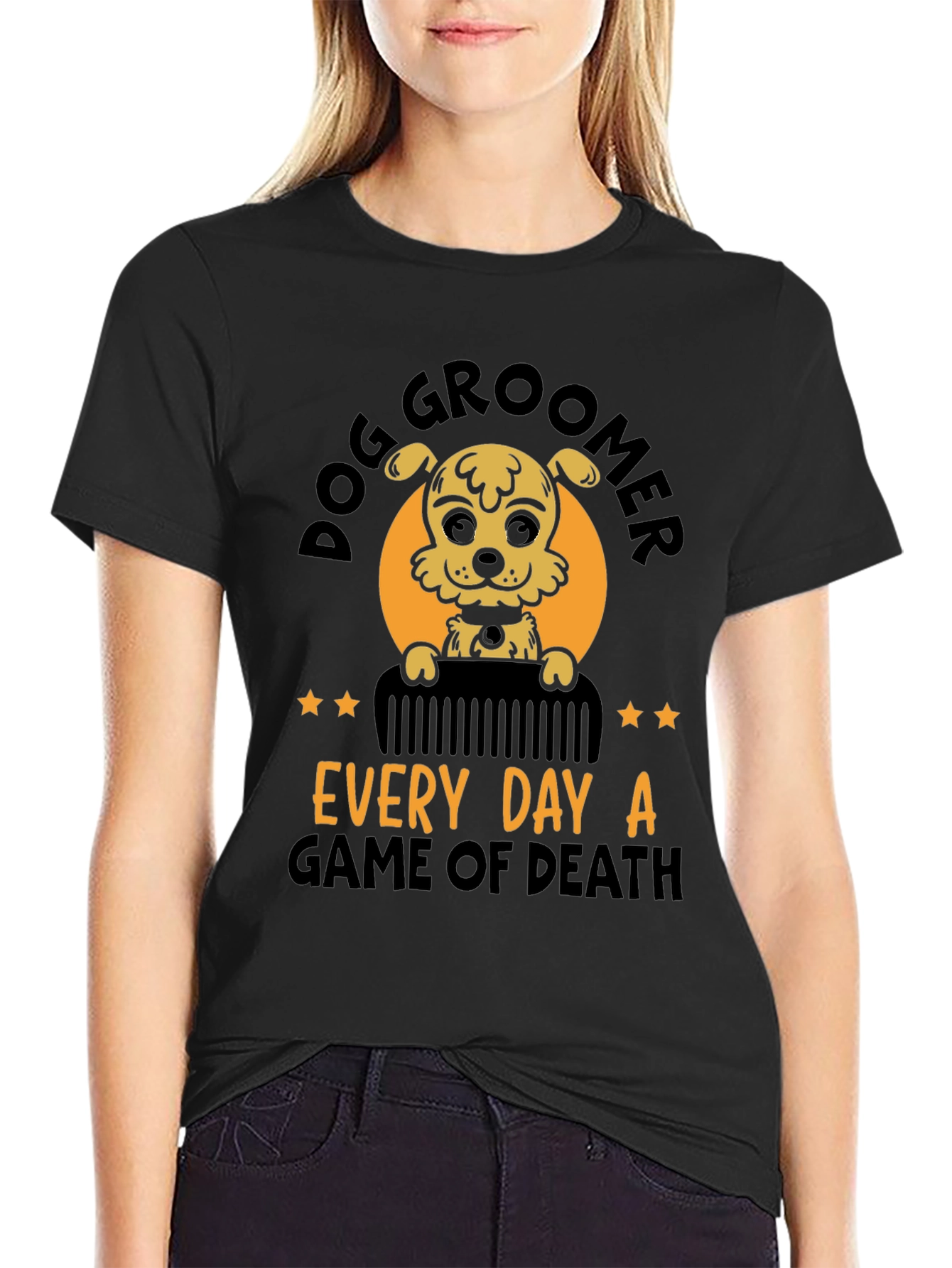 Dog Groomer T-Shirt - Every Day A Game of Death