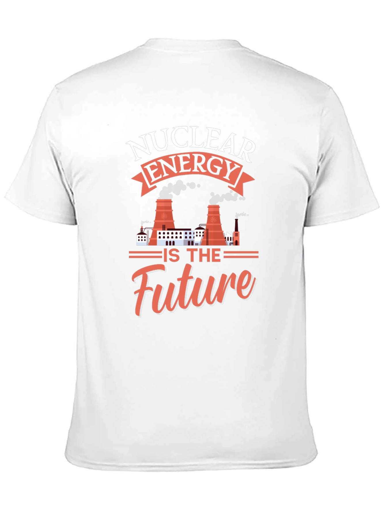 Nuclear Energy is the Future Graphic T-Shirt