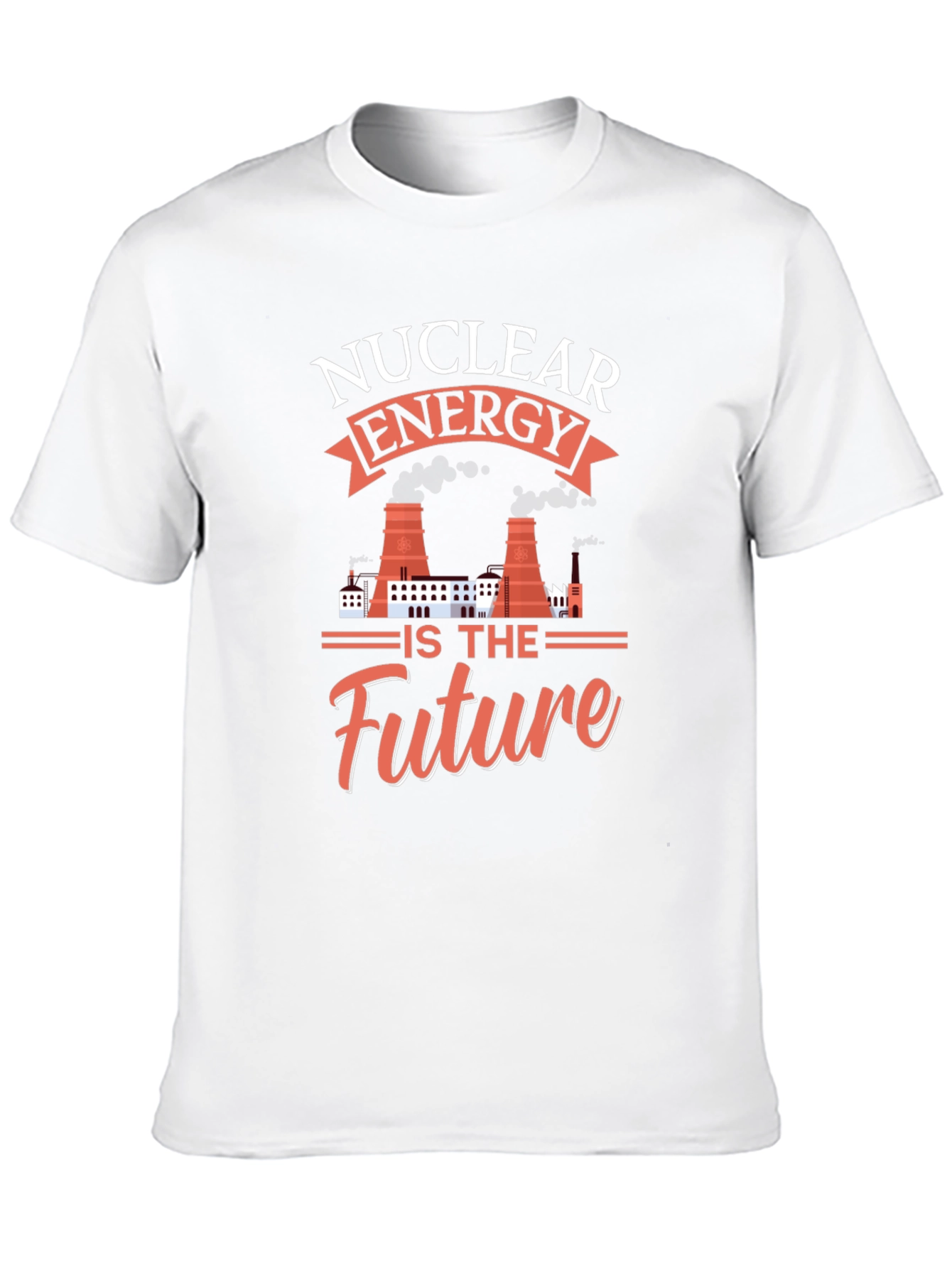 Nuclear Energy is the Future Graphic T-Shirt
