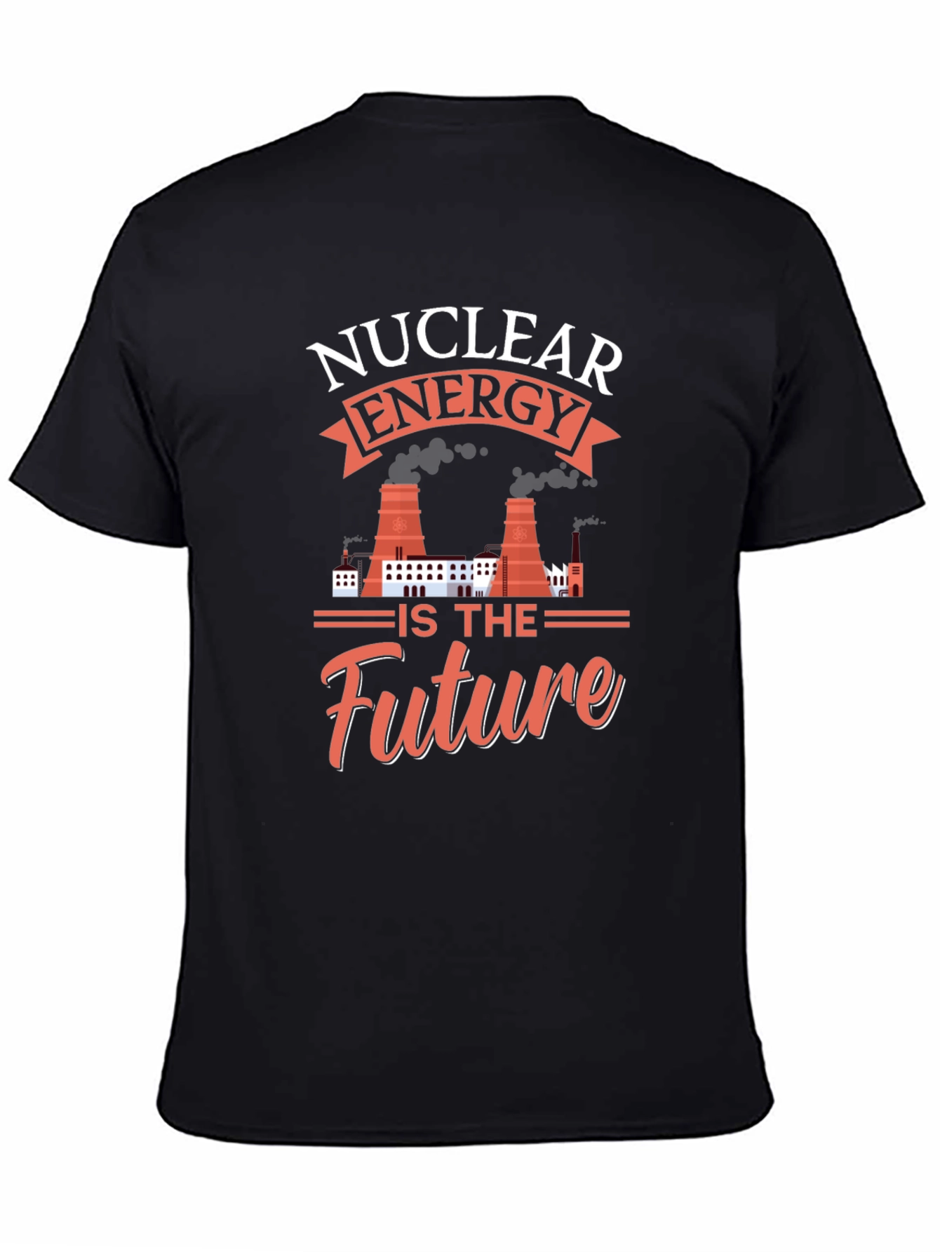 Nuclear Energy is the Future Graphic T-Shirt