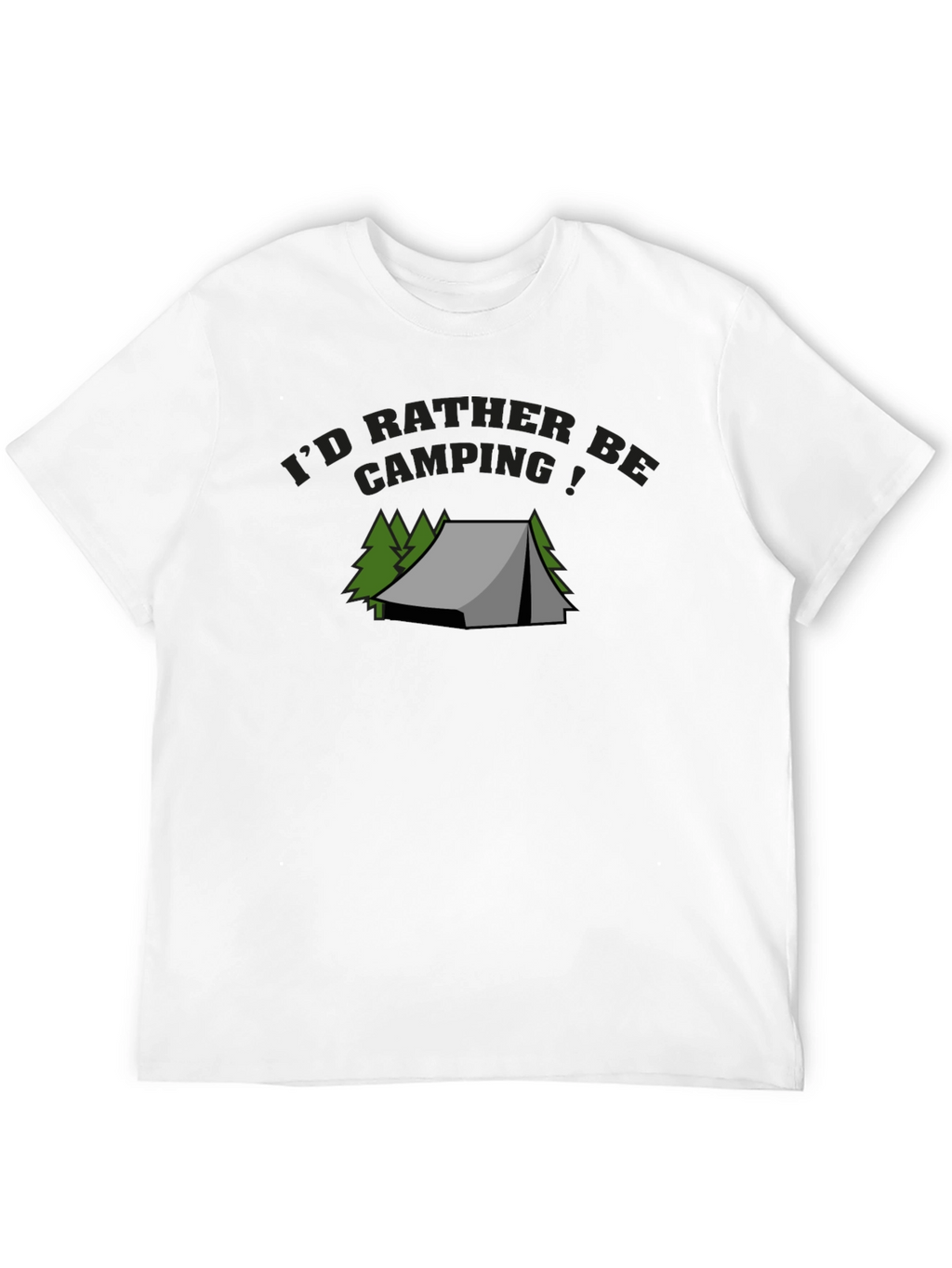 Camping Graphic Tee - Id Rather Be Camping