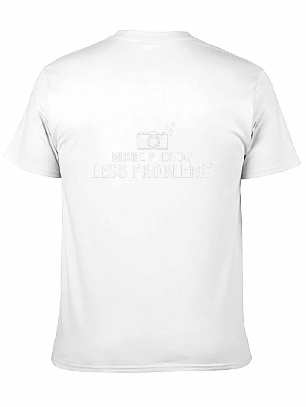 More Photos Less Problems T-Shirt