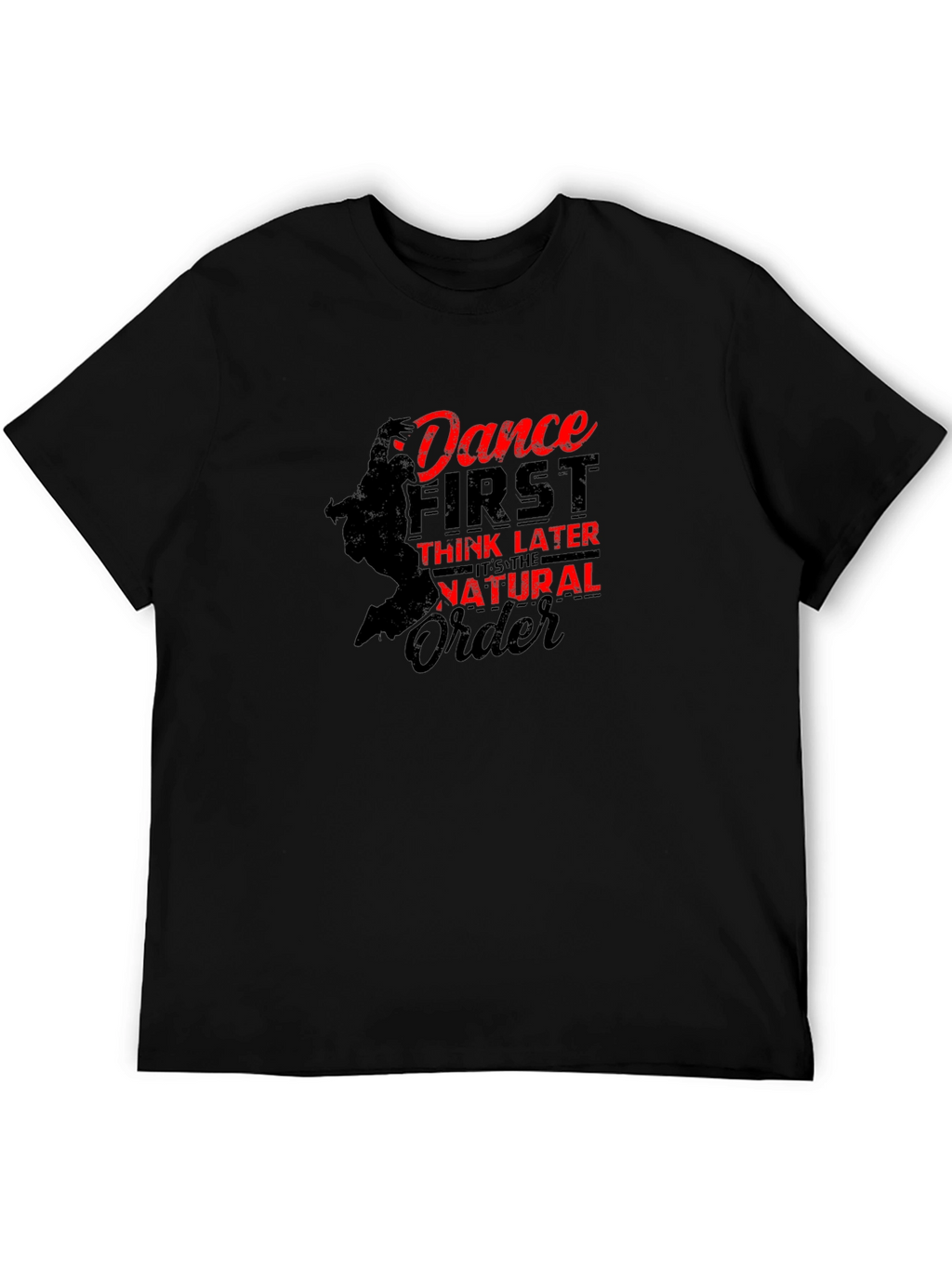 Dance First T-Shirt - Black Graphic Tee