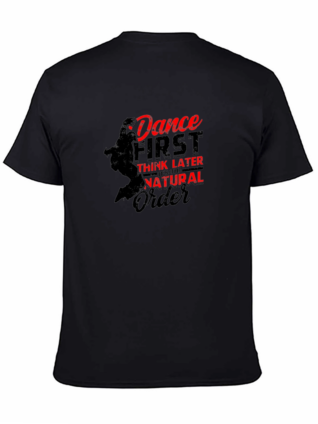 Dance First T-Shirt - Black Graphic Tee