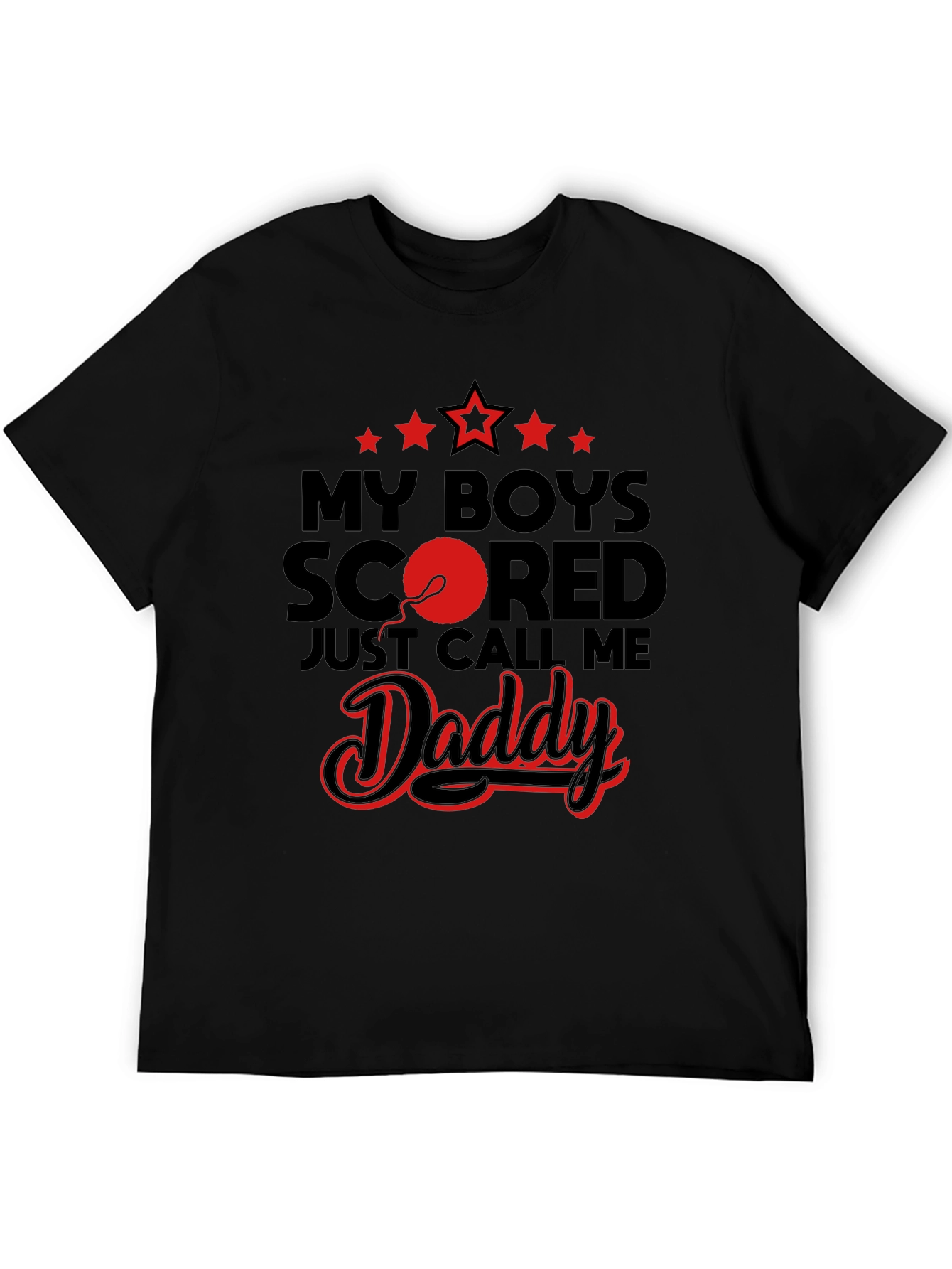 My Boys Scored Just Call Me Daddy Graphic Tee