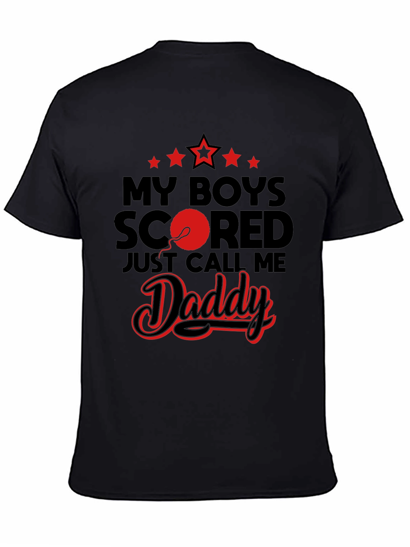 My Boys Scored Just Call Me Daddy Graphic Tee
