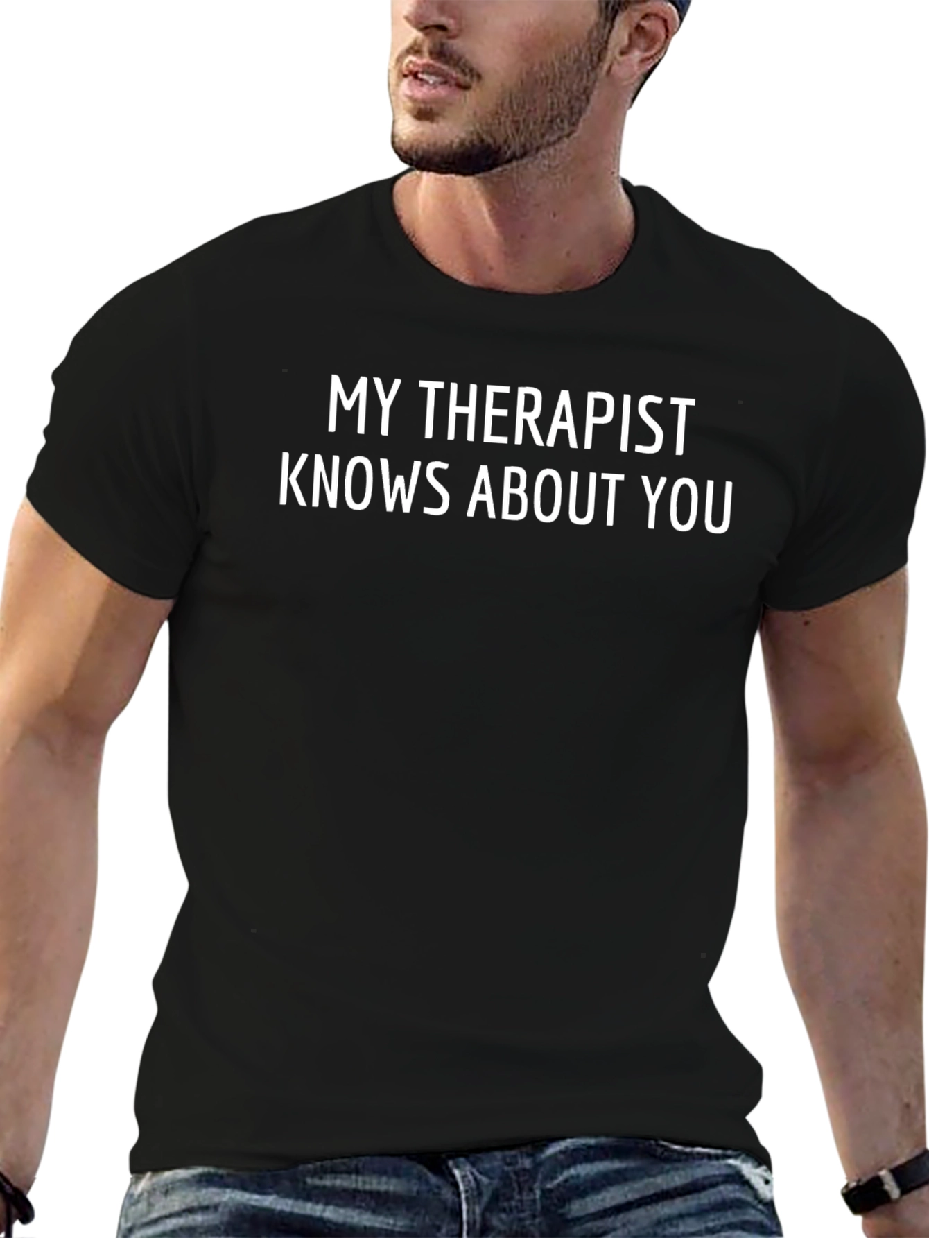 My Therapist Knows About You Black Graphic Tee