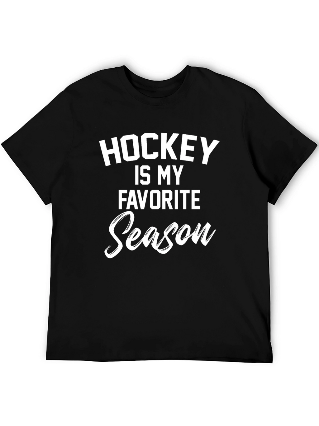 Hockey is My Favorite Season T-Shirt