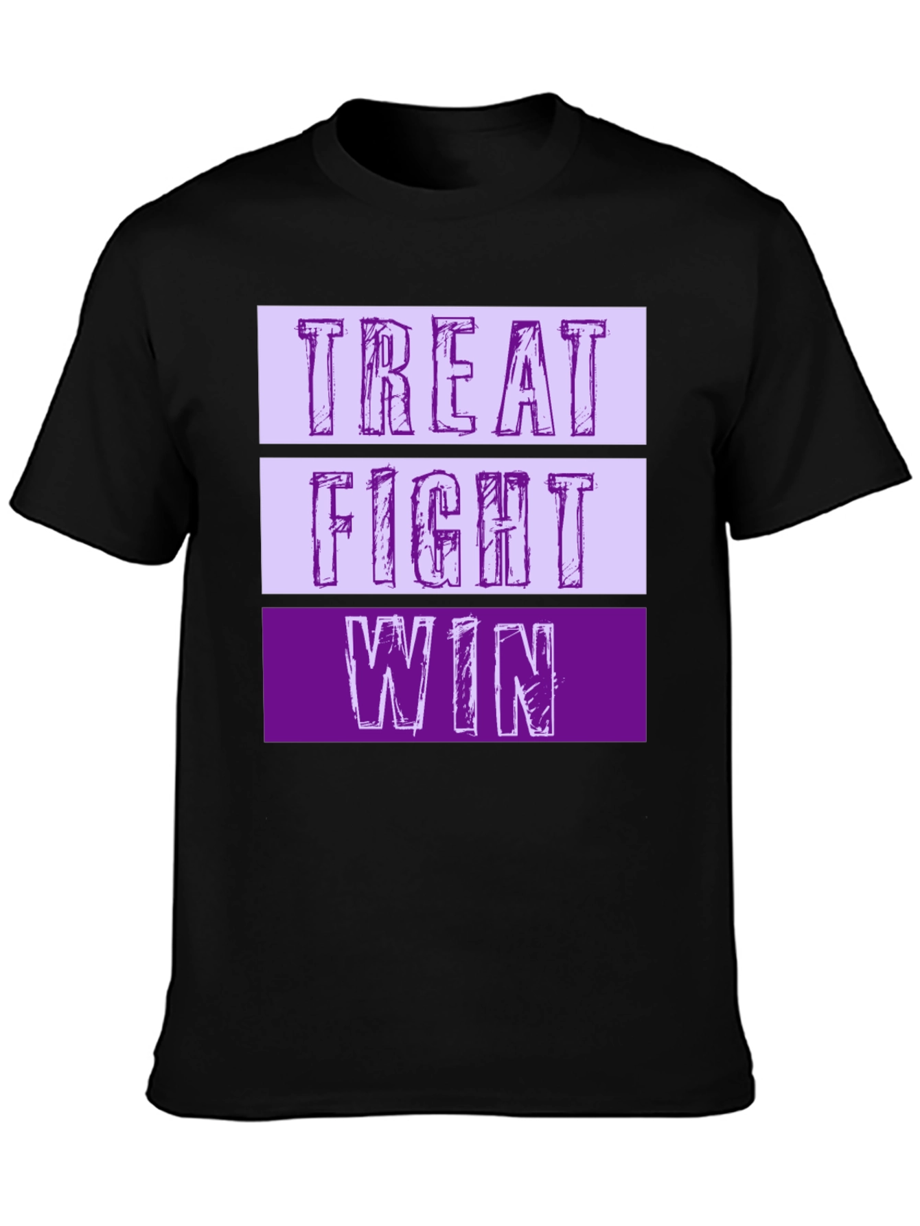 Treat Fight Win T-Shirt | Motivational Graphic Tee