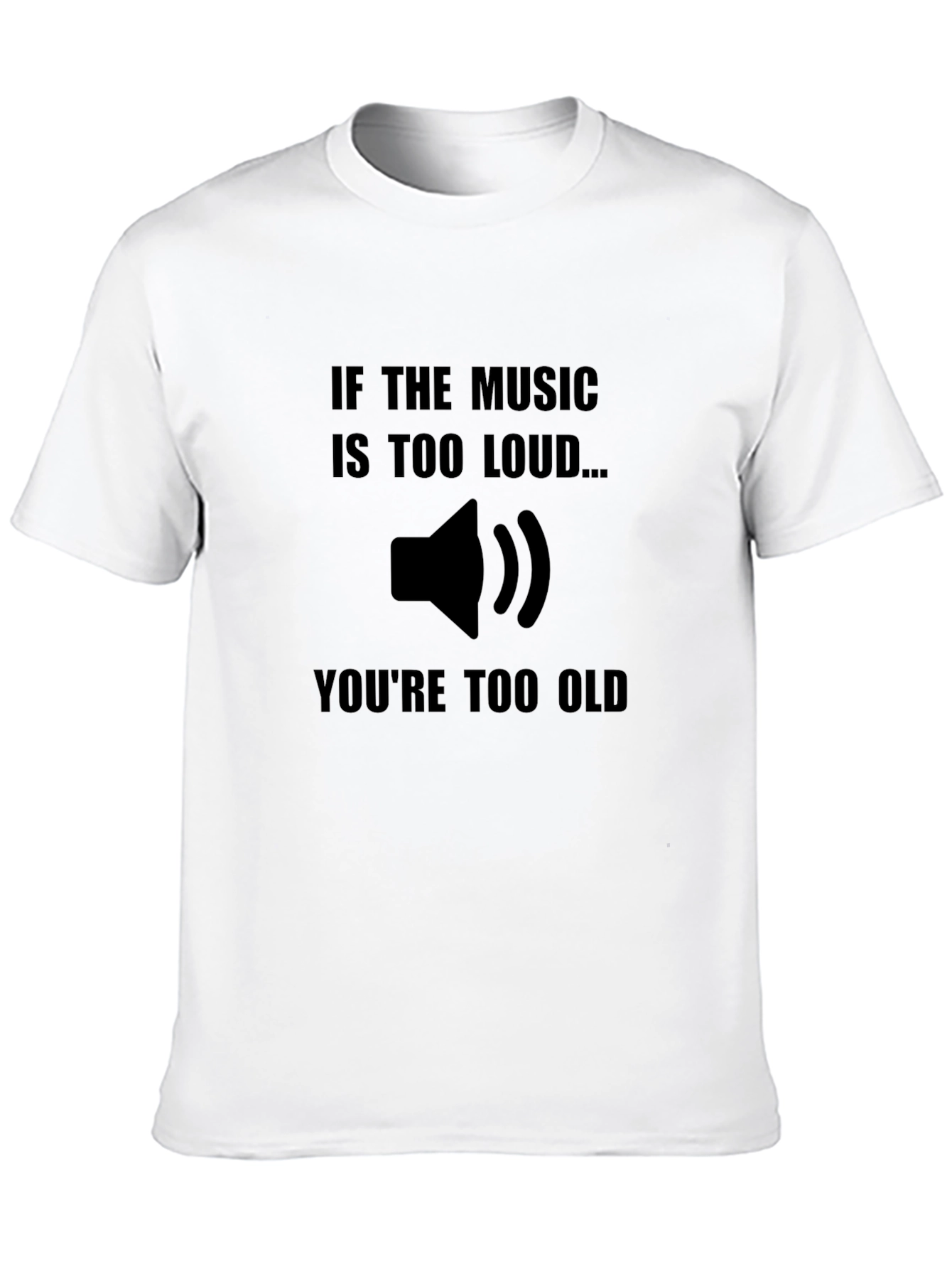 Music Lover Graphic Tee: If the Music Is Too Loud...