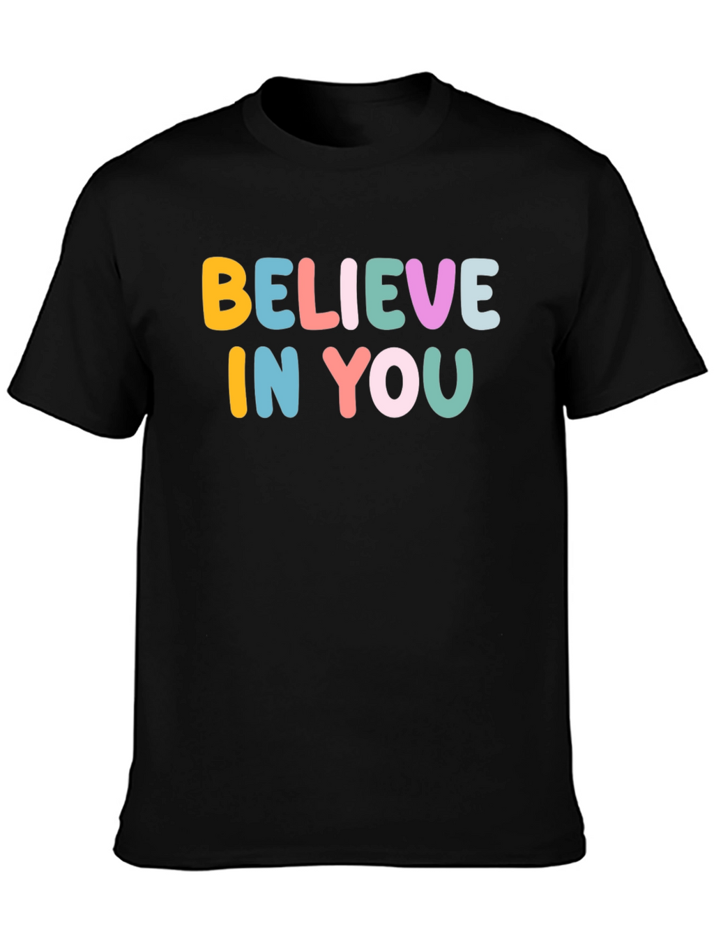 Believe In You Graphic T-Shirt