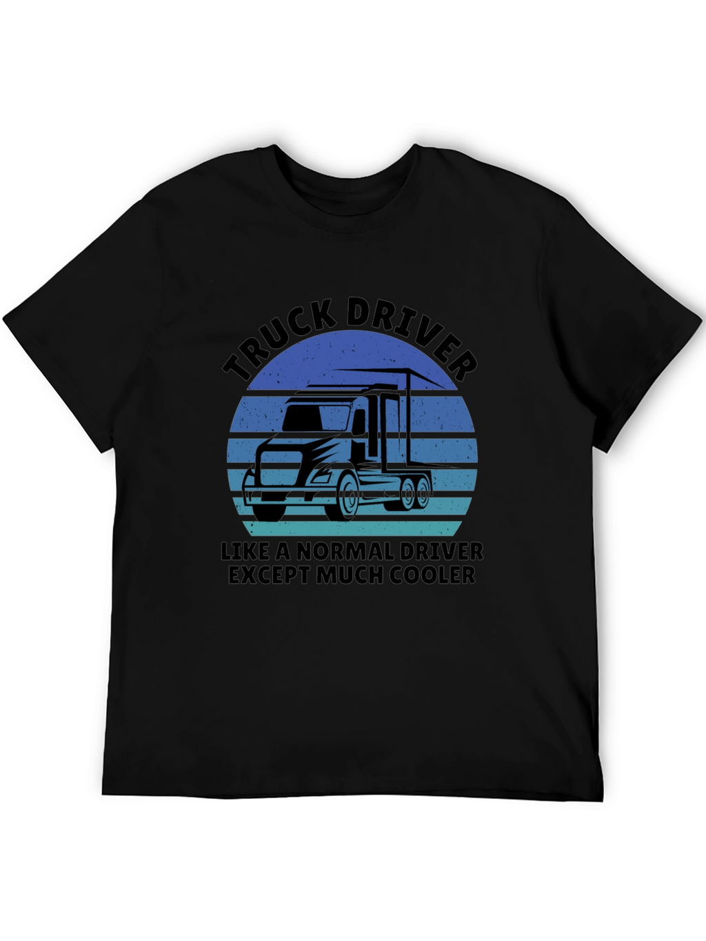 Truck Driver Cool Graphic T-Shirt