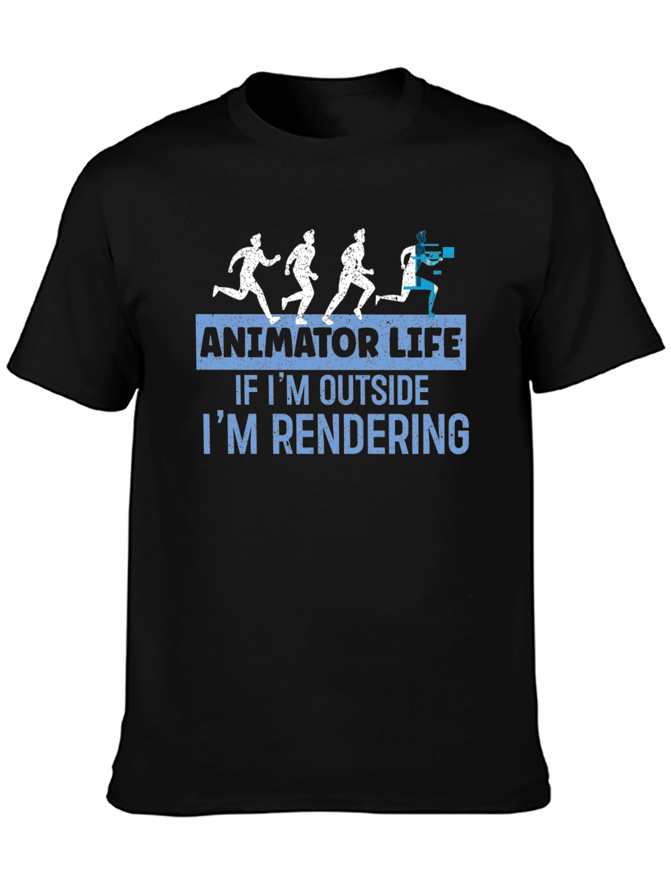 Animator Life T-Shirt - If Im Outside Im Rendering Tee