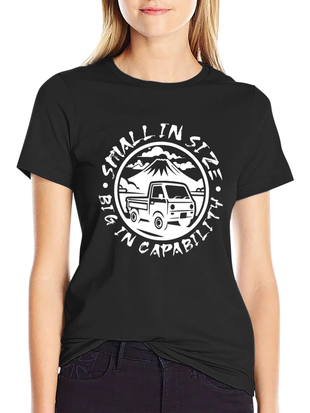 Small In Size Big In Capability T-Shirt