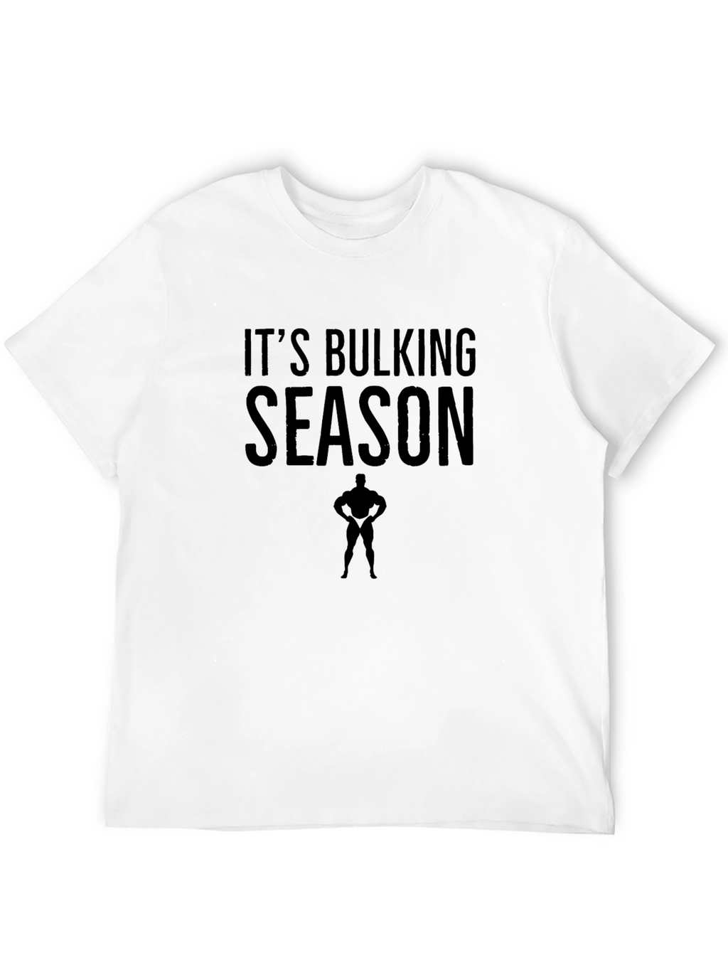 Its Bulking Season Graphic T-Shirt