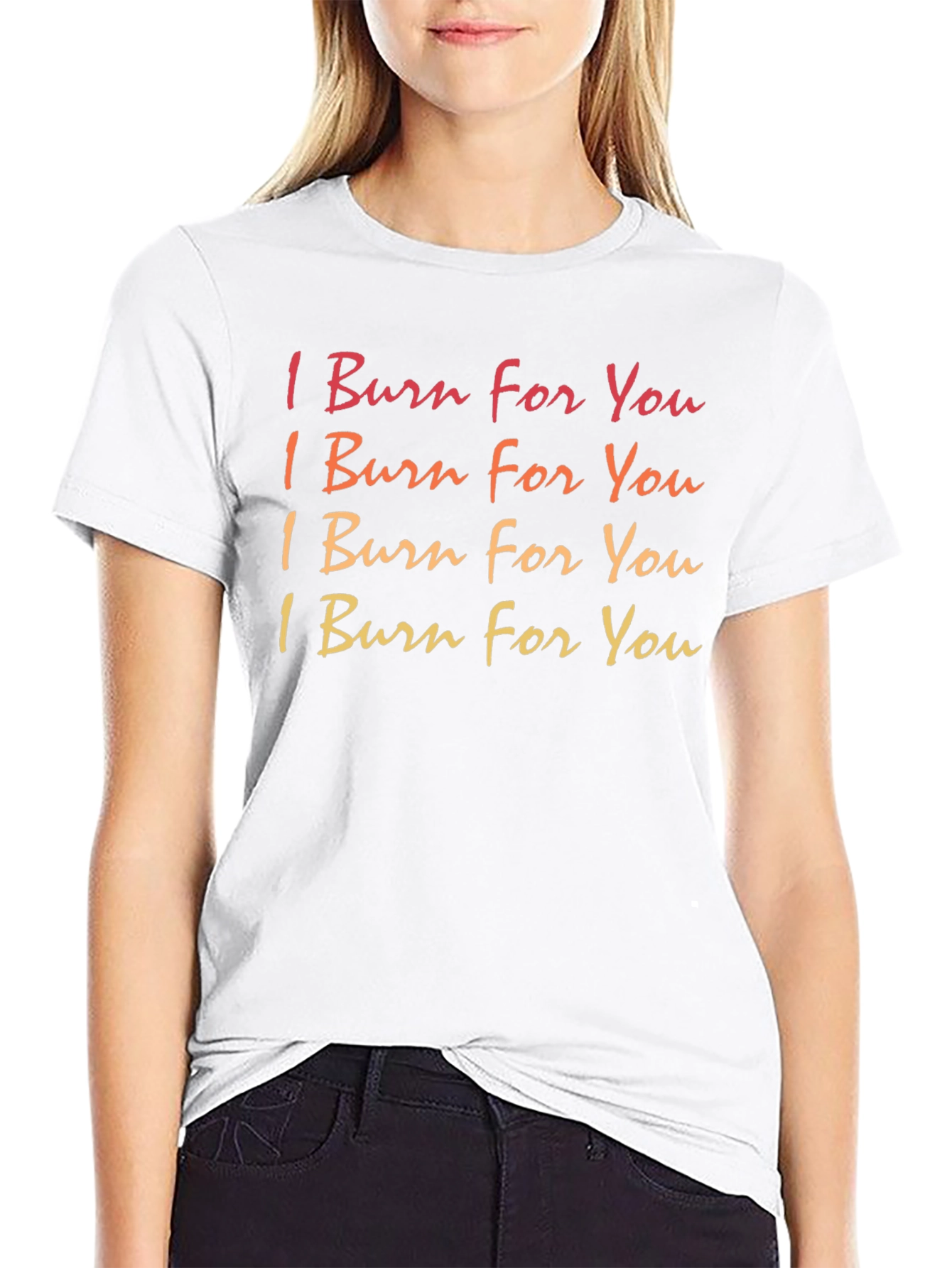 I Burn For You Graphic T-Shirt