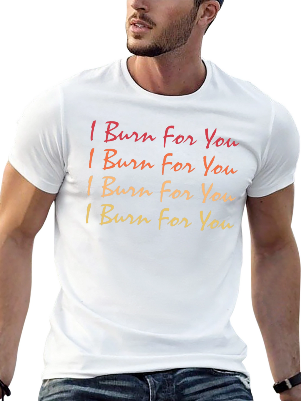 I Burn For You Graphic T-Shirt