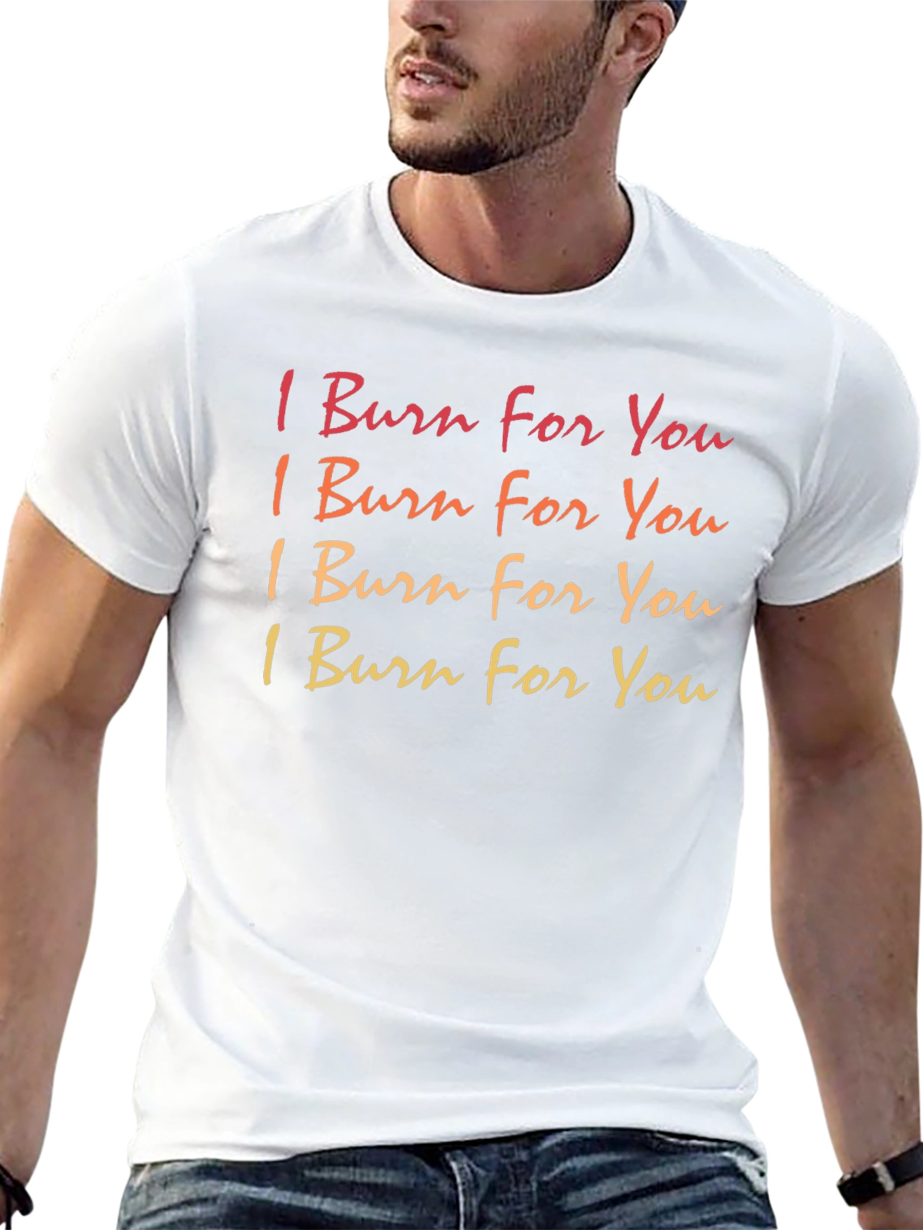I Burn For You Graphic T-Shirt